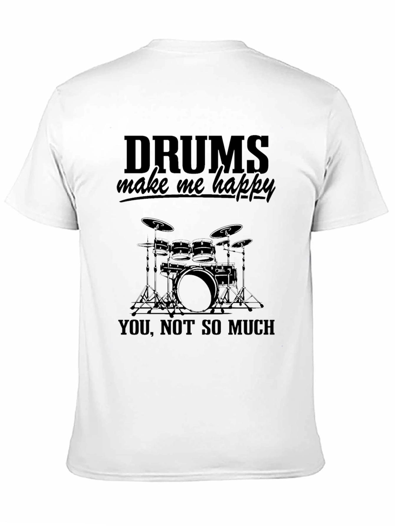 Drums Make Me Happy T-Shirt - Black