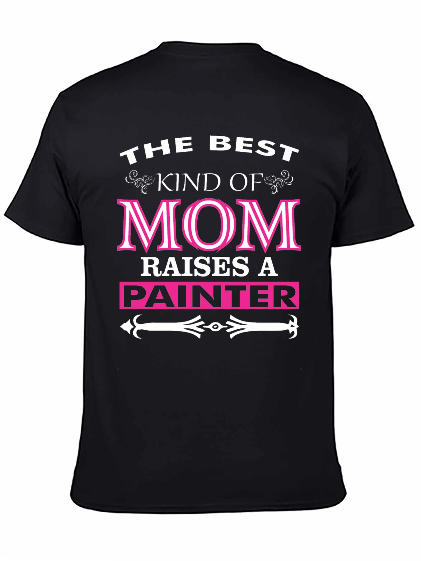 Best Mom Raises A Painter Graphic Tee Shirt