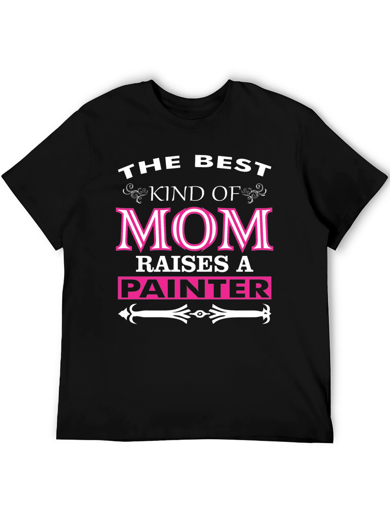 Best Mom Raises A Painter Graphic Tee Shirt