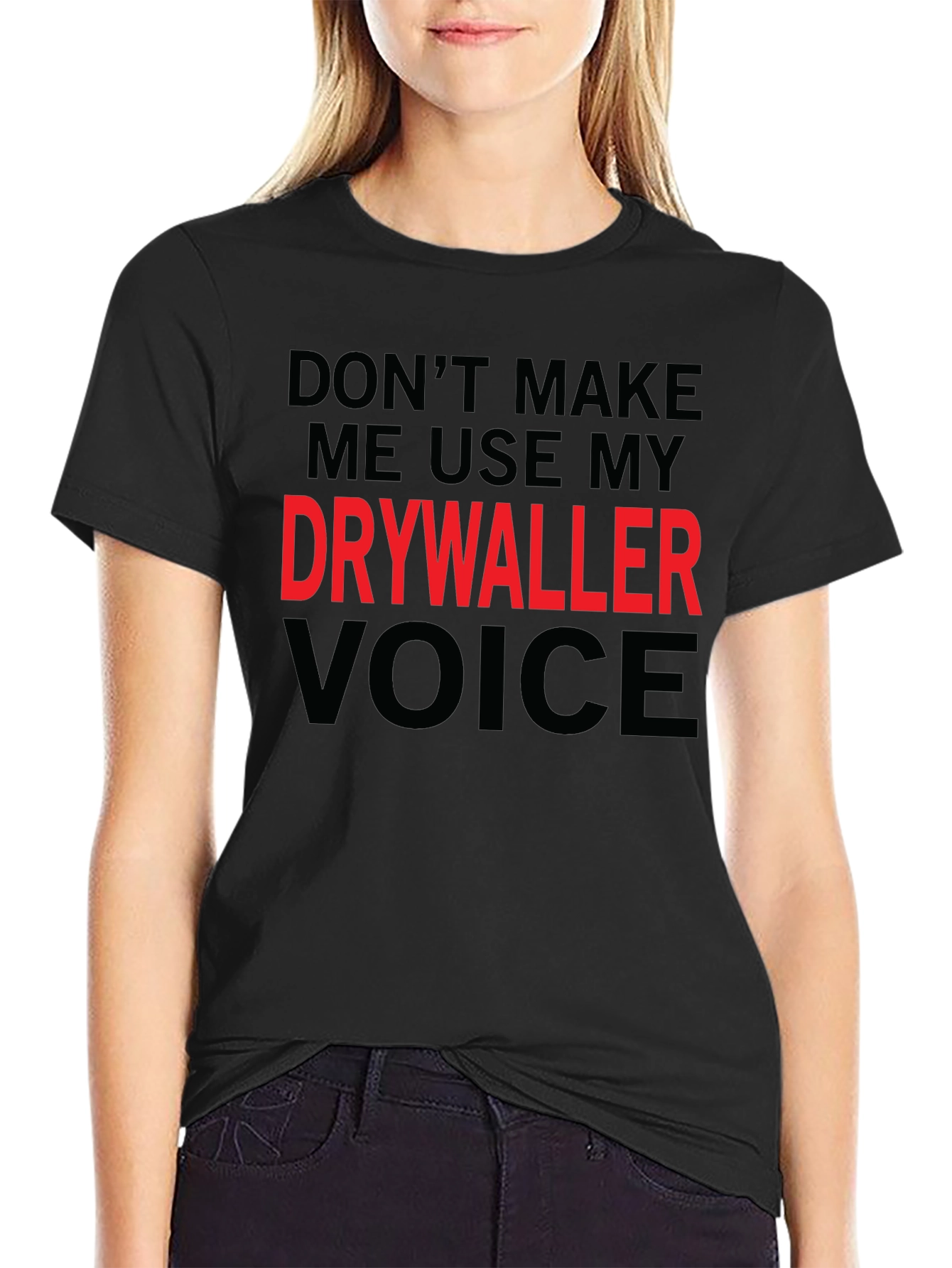 Drywaller Voice T-Shirt - Funny Construction Worker Tee
