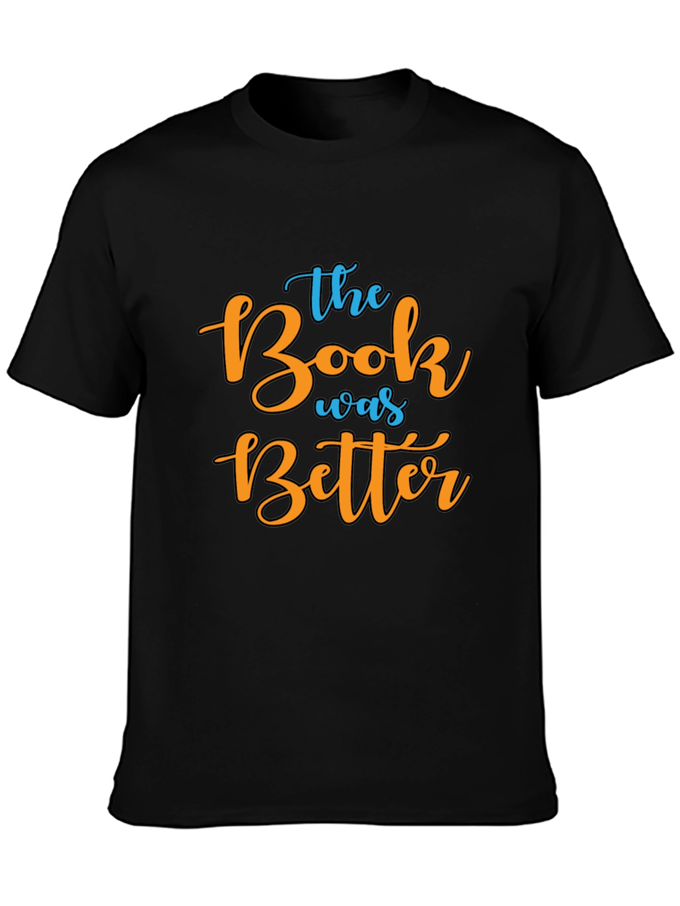 The Book Was Better Graphic Tee
