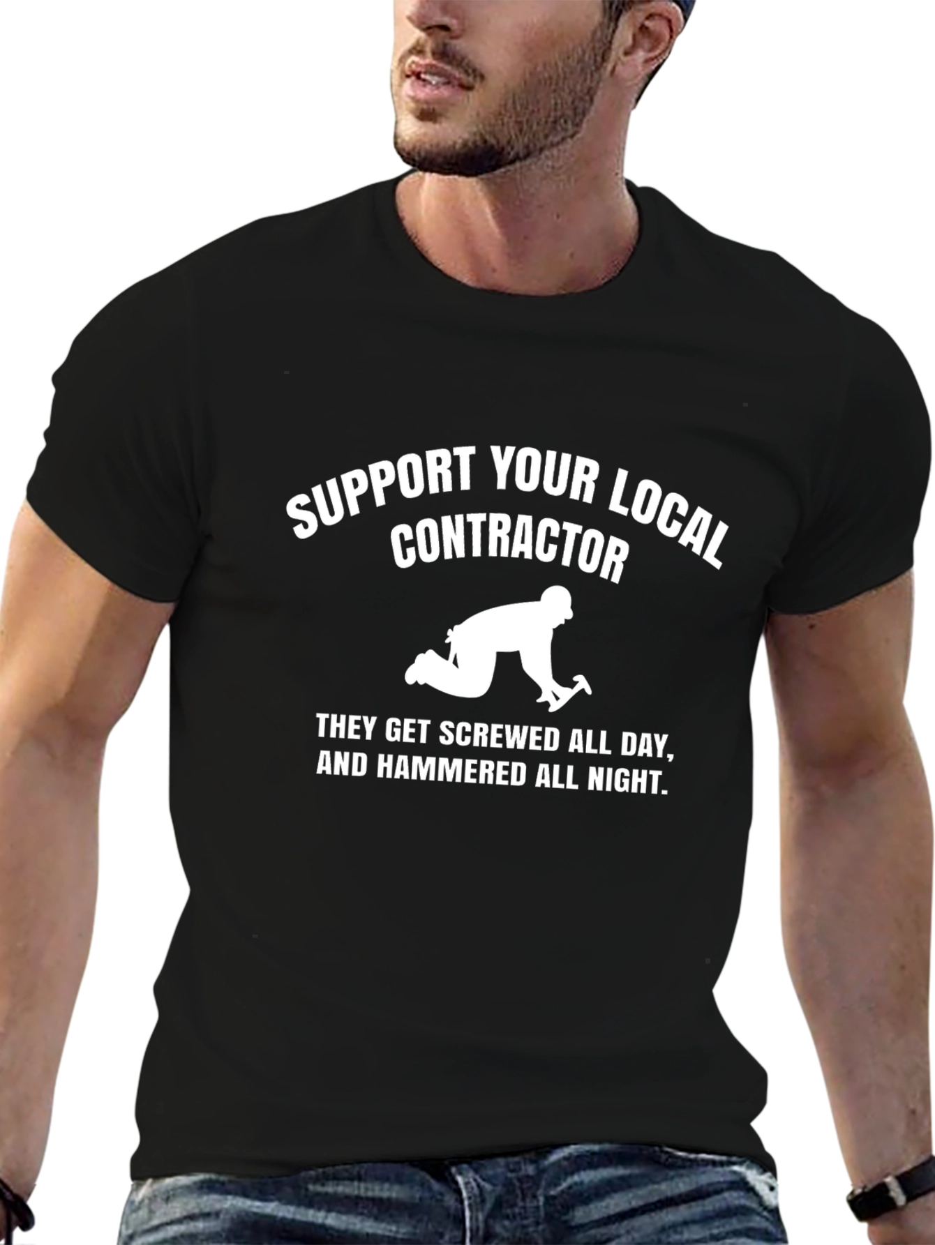 Support Your Local Contractor Graphic Tee