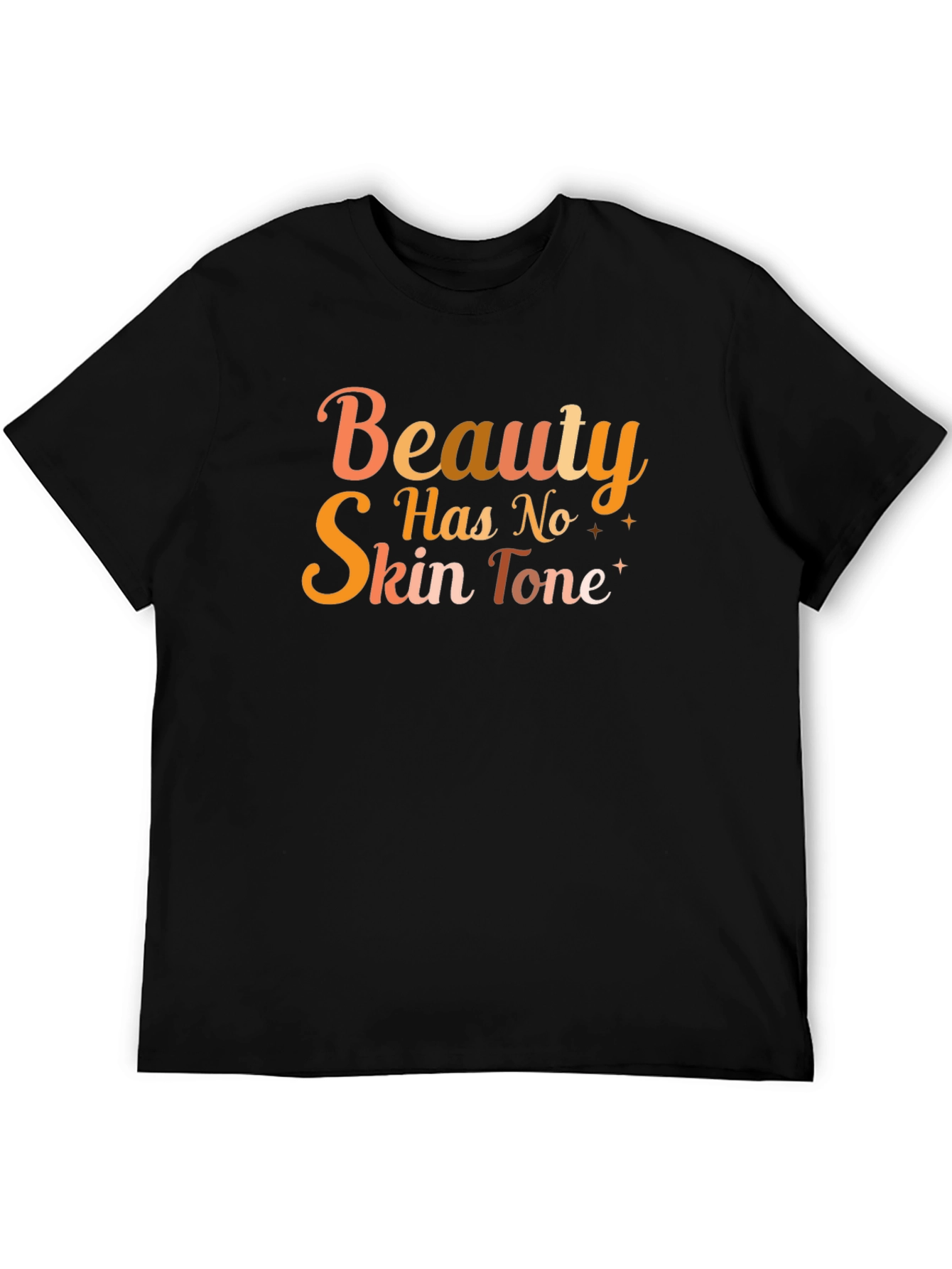 Beauty Has No Skin Tone Black Graphic Tee