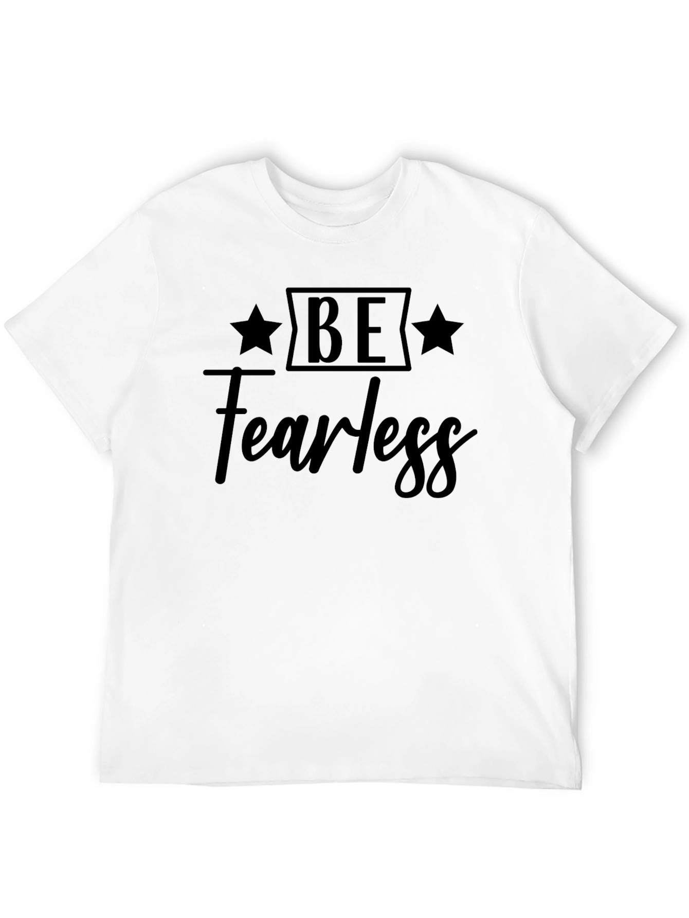 Be Fearless Graphic Tee - Stylish Black T-Shirt