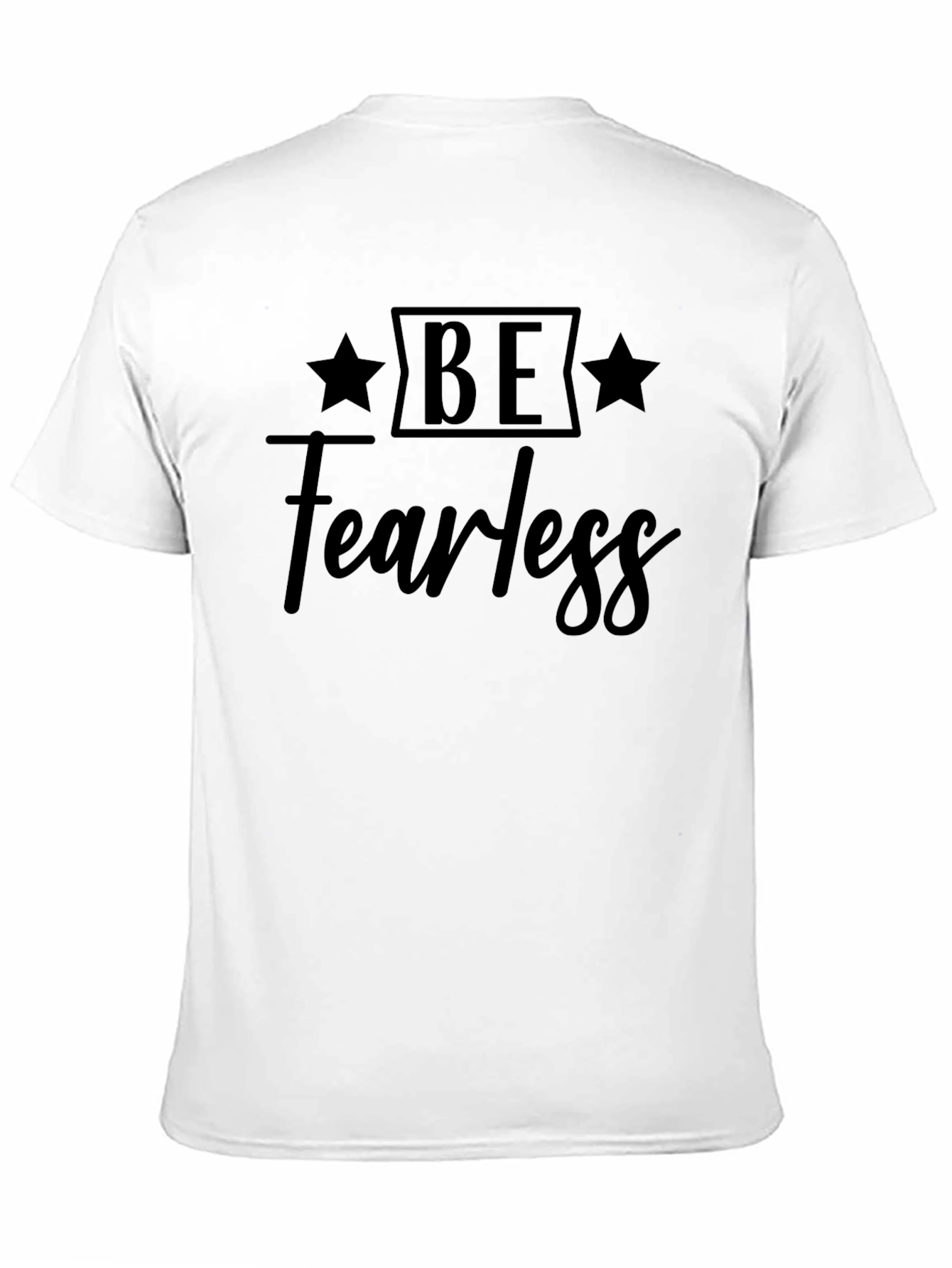 Be Fearless Graphic Tee - Stylish Black T-Shirt