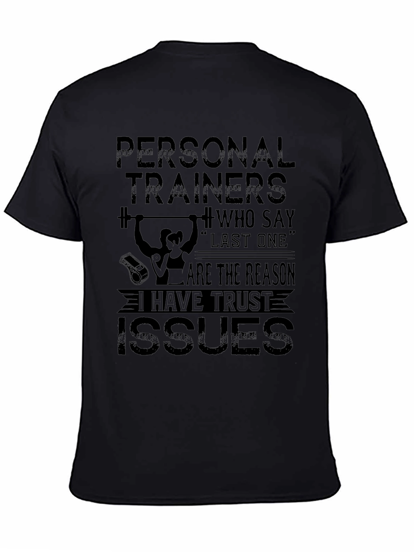 Funny Personal Trainer Trust Issues T-Shirt