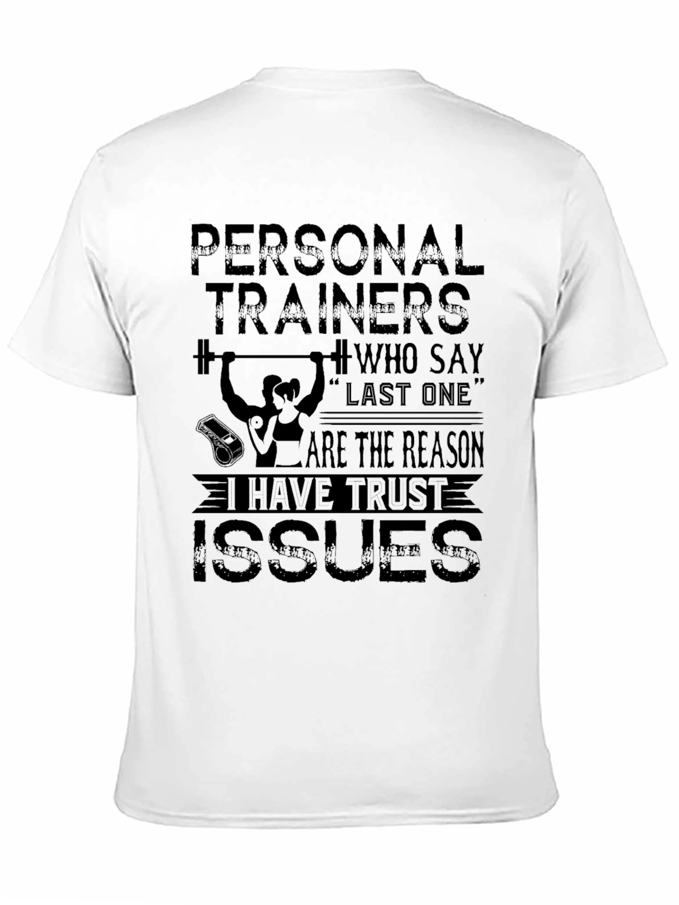 Funny Personal Trainer Trust Issues T-Shirt