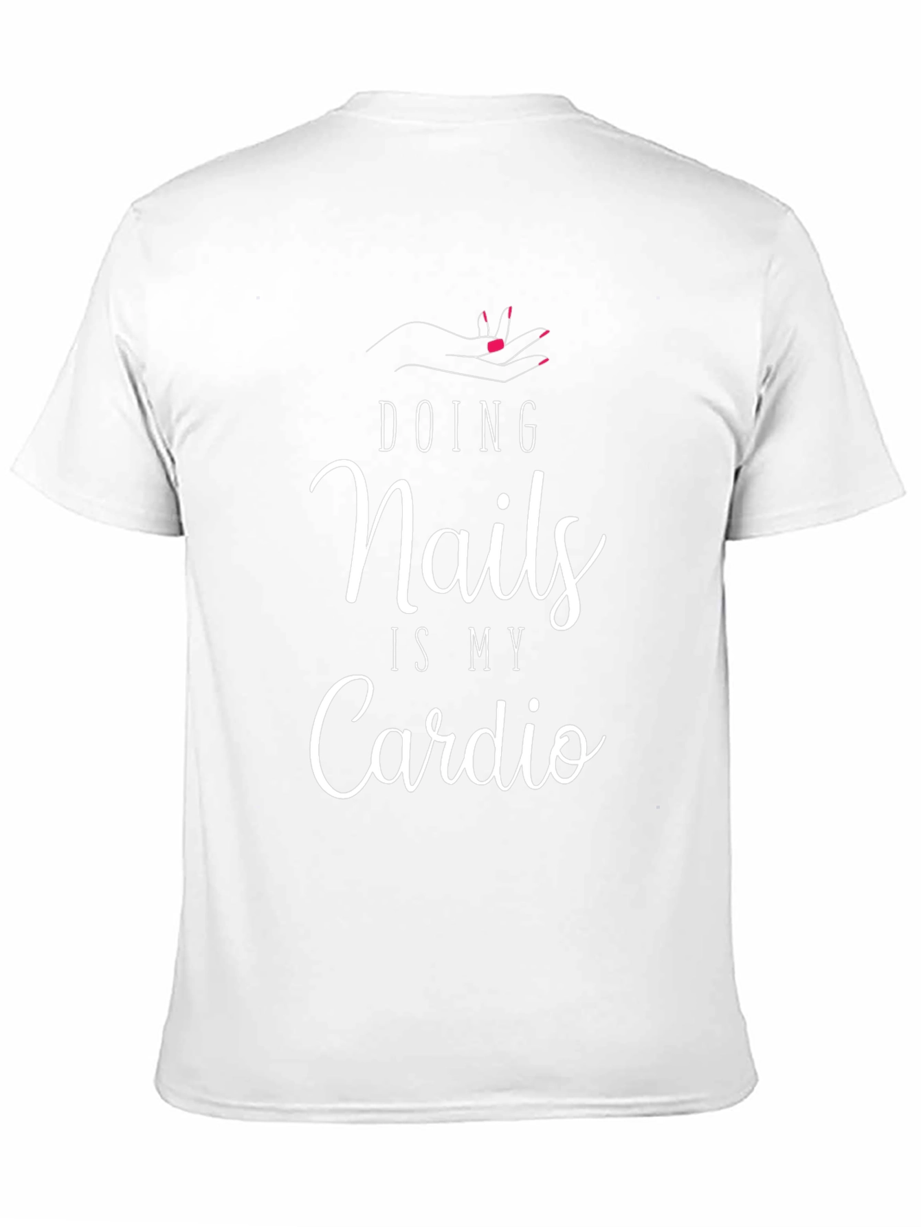Doing Nails is My Cardio Black T-Shirt