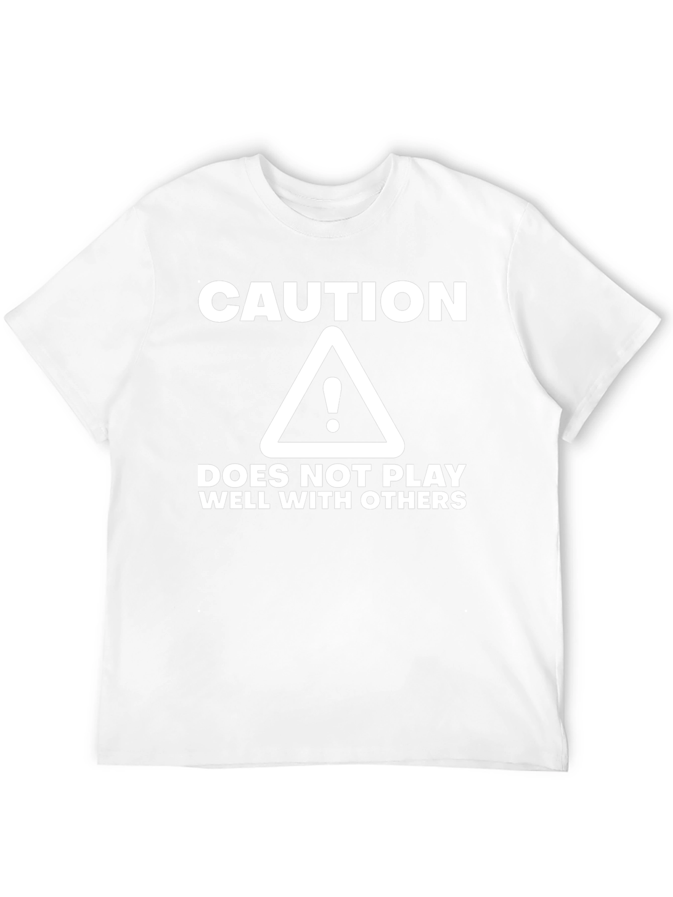 Caution: Does Not Play Well With Others Black T-Shirt