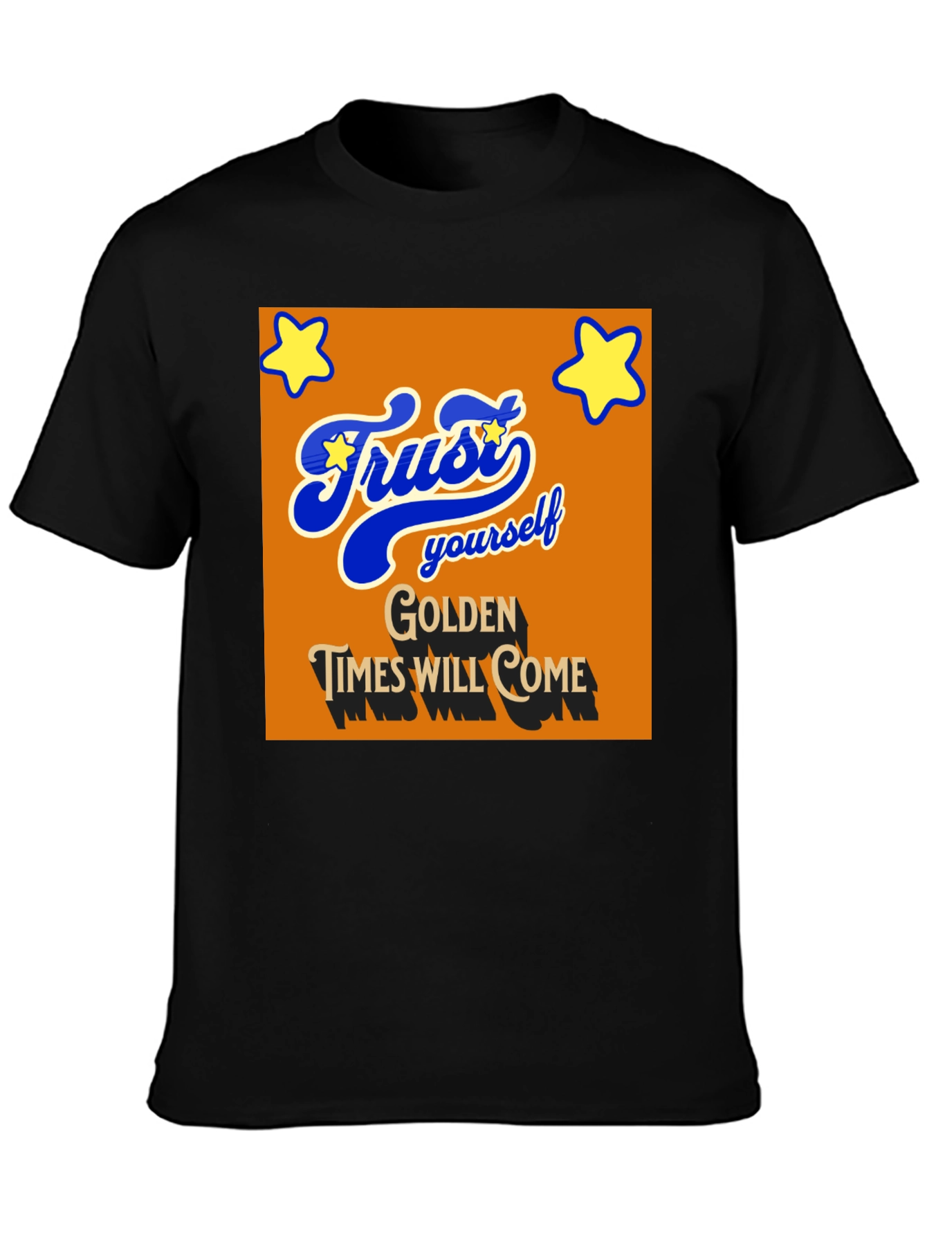Trust Yourself T-Shirt - Golden Times Graphic Tee