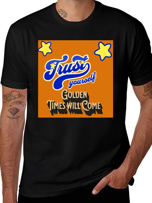 Trust Yourself T-Shirt - Golden Times Graphic Tee