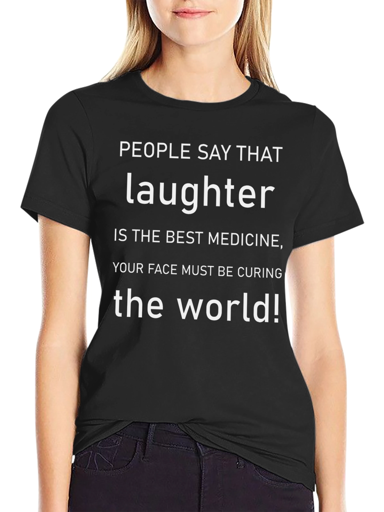 Laughter is the Best Medicine T-Shirt