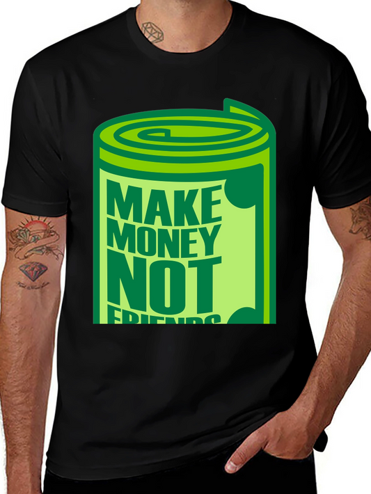 Make Money Not Friends Black Graphic T-Shirt