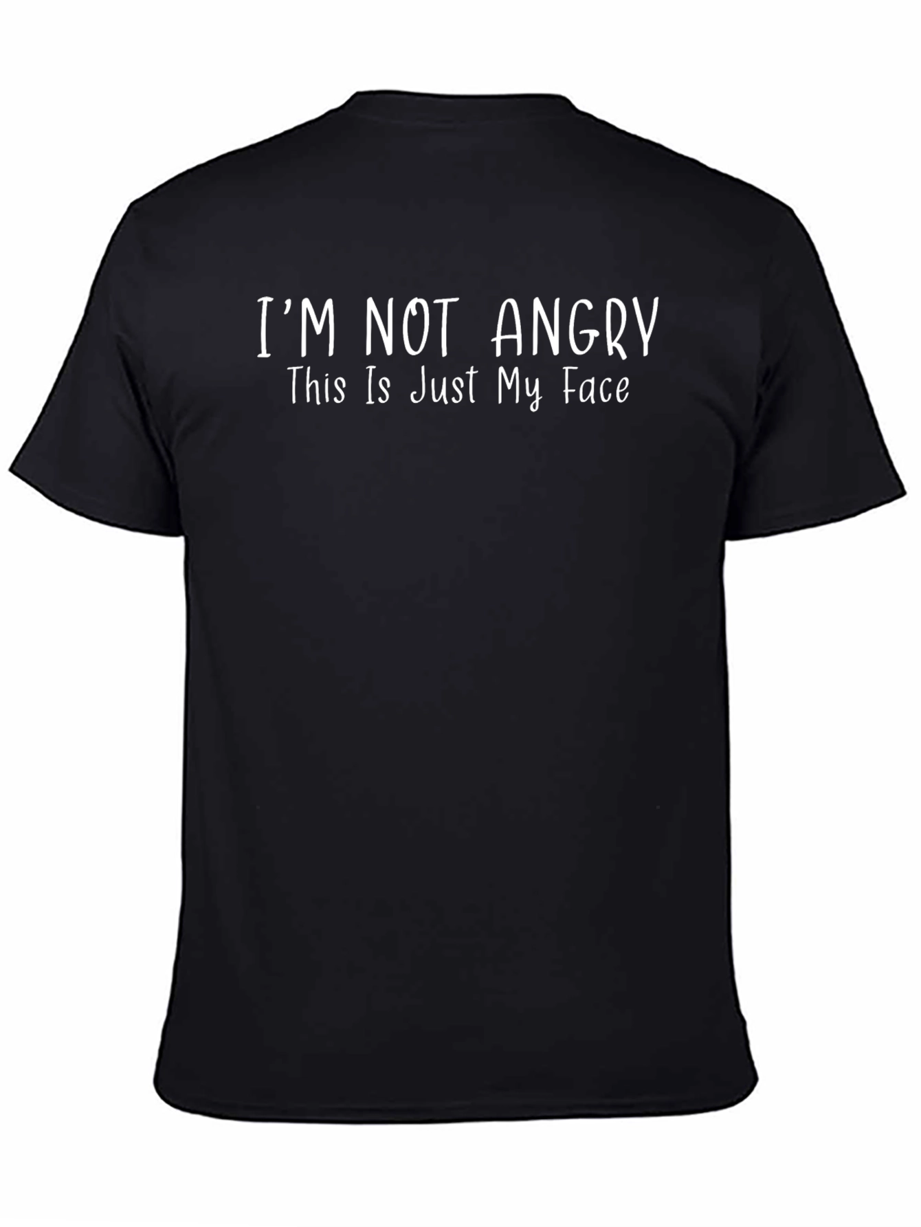 Im Not Angry - Funny Graphic Tee