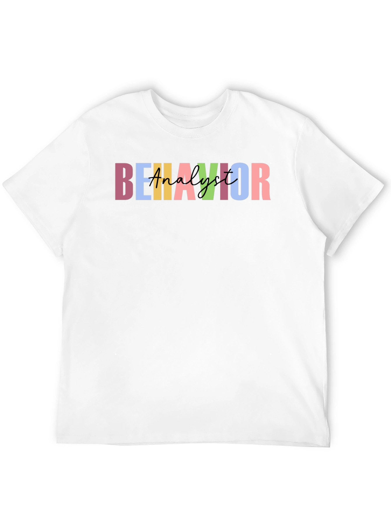 Behavior Analyst T-Shirt - Stylish & Comfortable