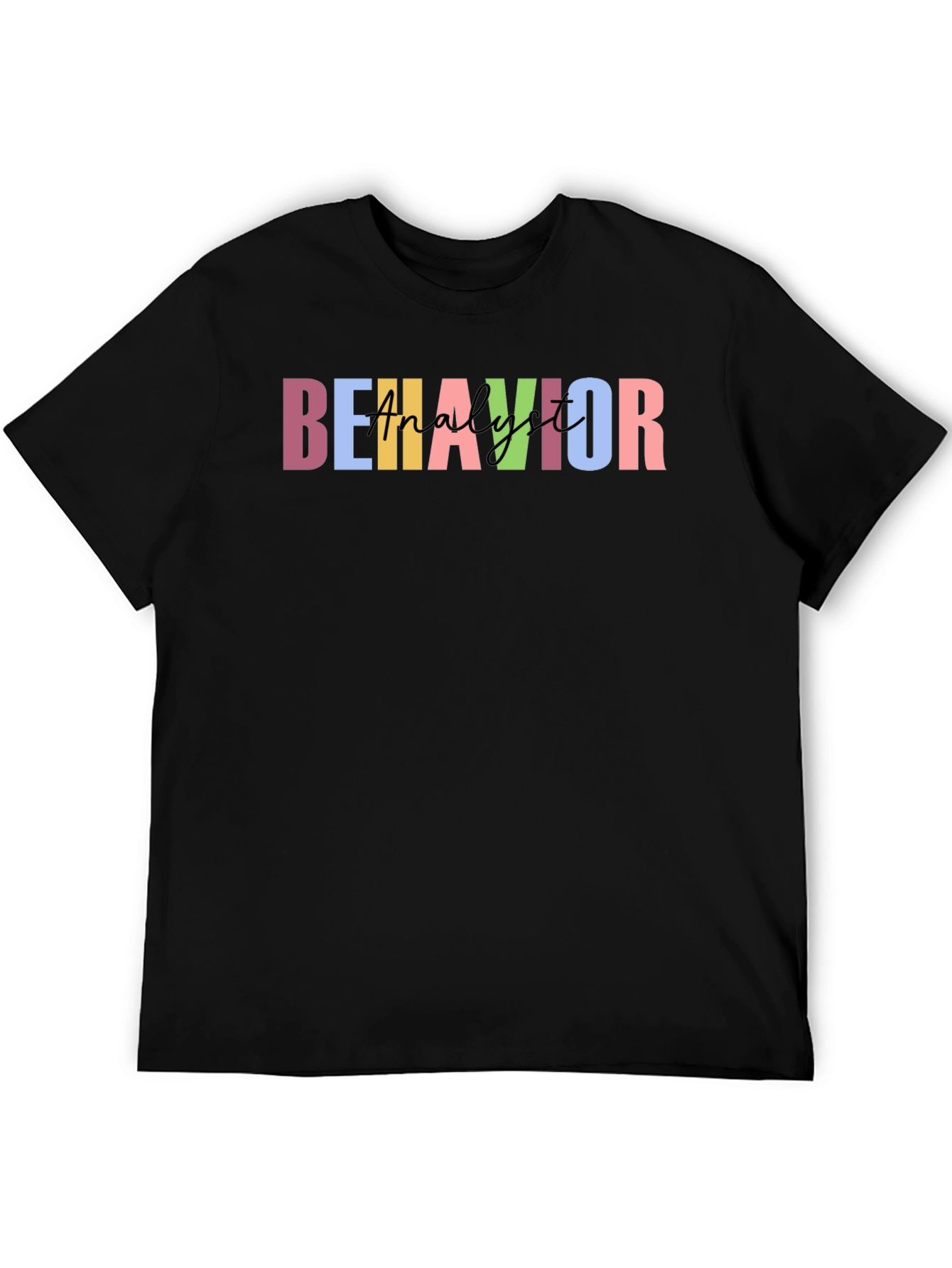 Behavior Analyst T-Shirt - Stylish & Comfortable