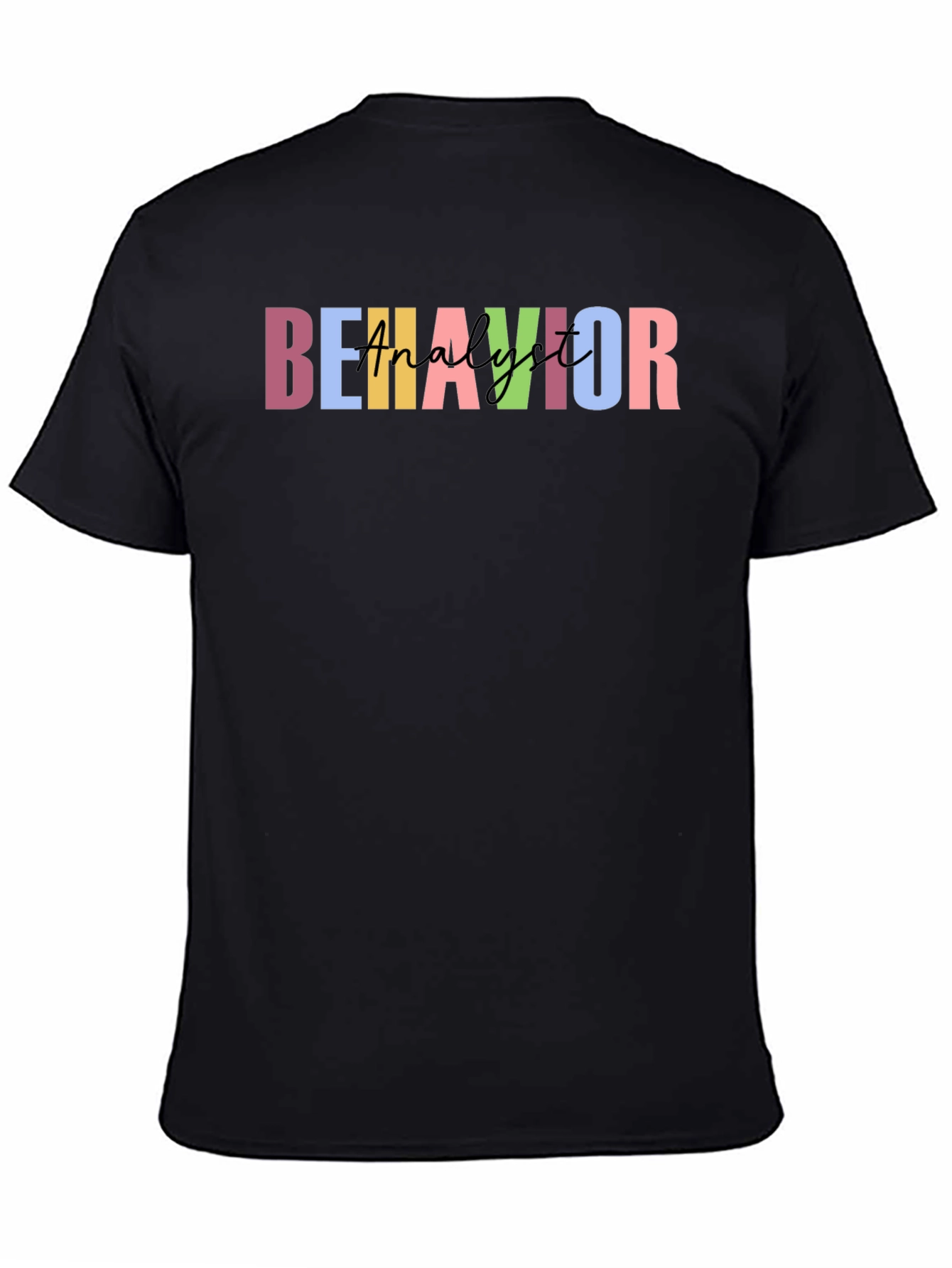 Behavior Analyst T-Shirt - Stylish & Comfortable