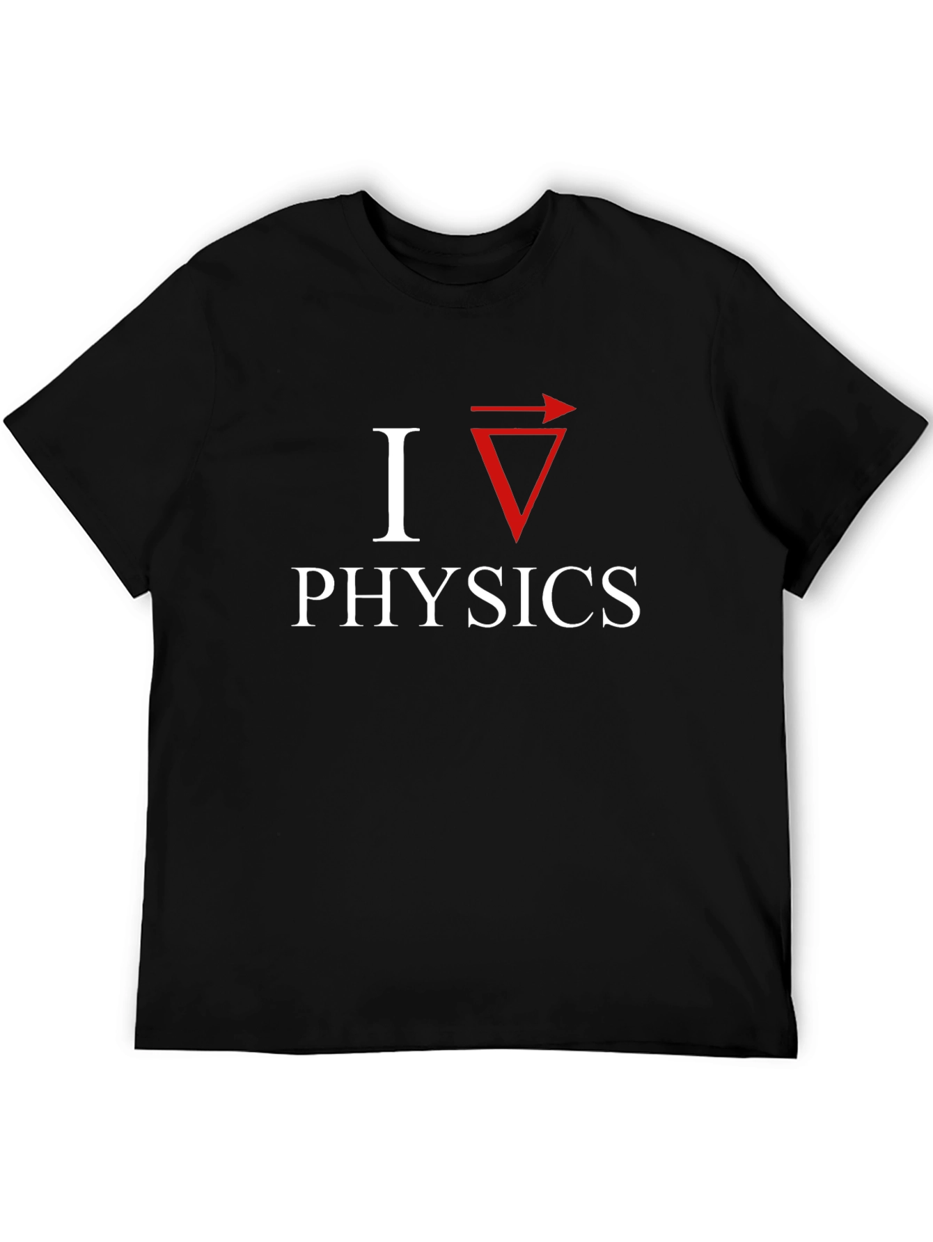 I Love Physics T-Shirt - Funny Science Tee
