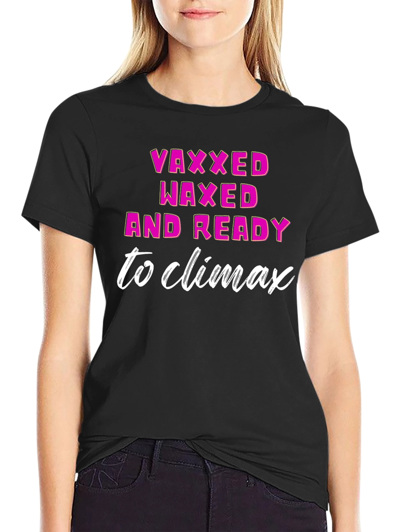 Vaxxed Waxed & Ready T-Shirt
