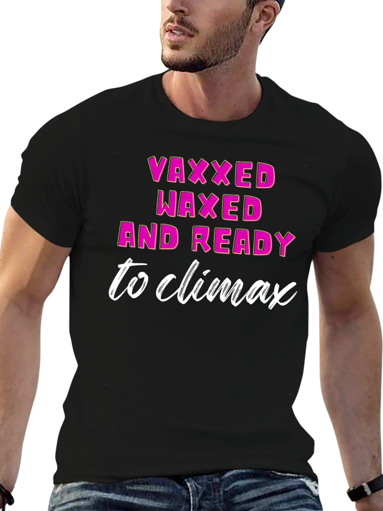 Vaxxed Waxed & Ready T-Shirt