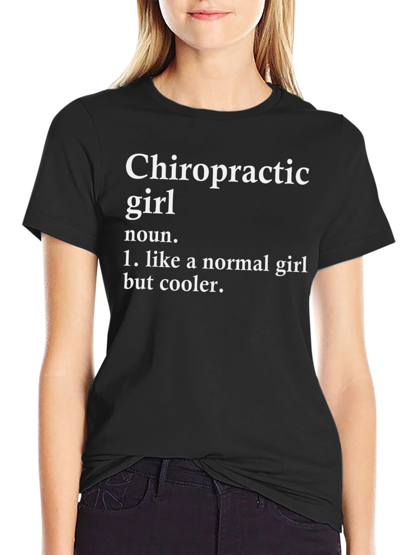 Chiropractic Girl T-Shirt - Cool & Unique