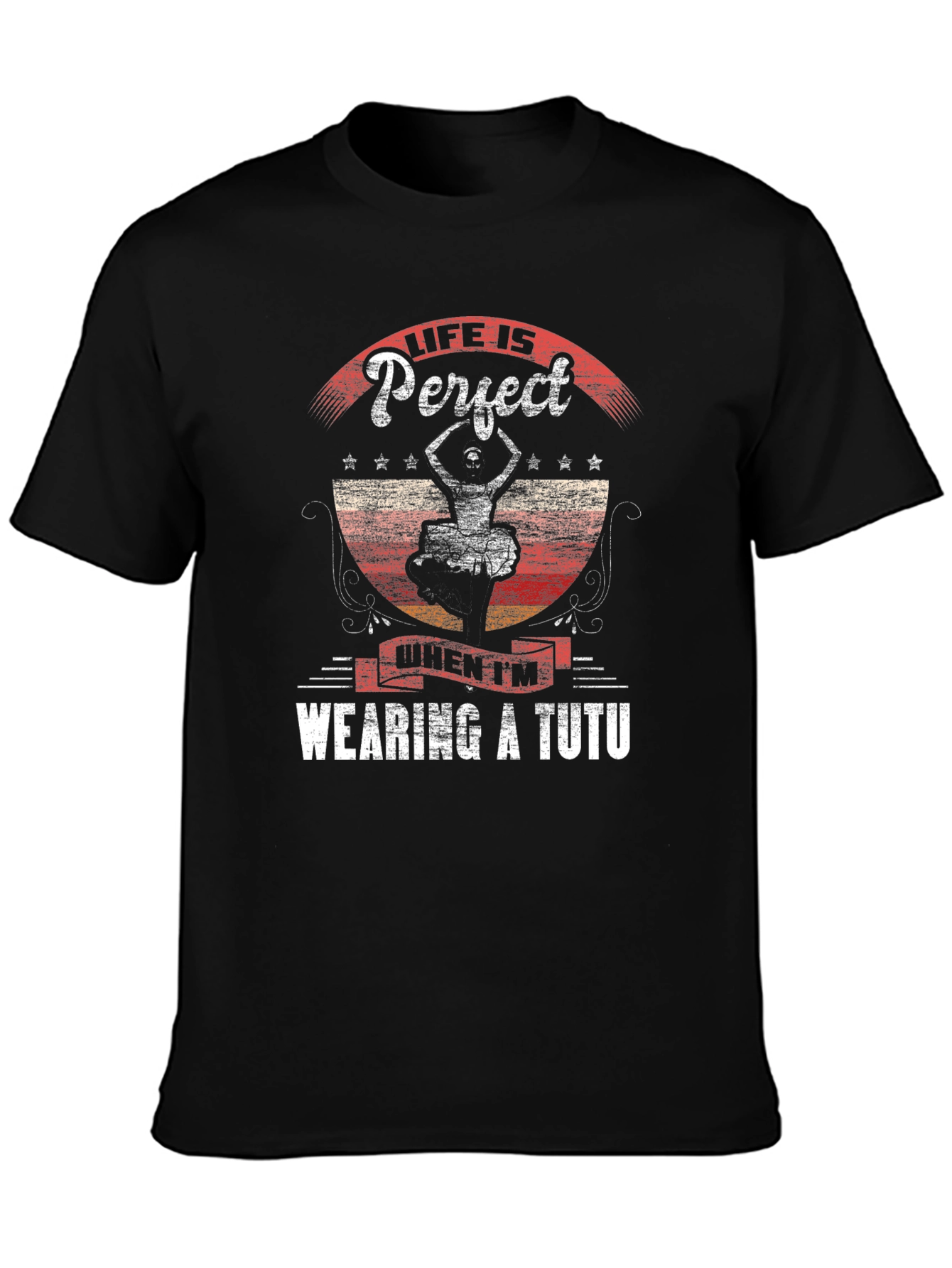Life is Perfect Tutu Dancer Graphic Tee