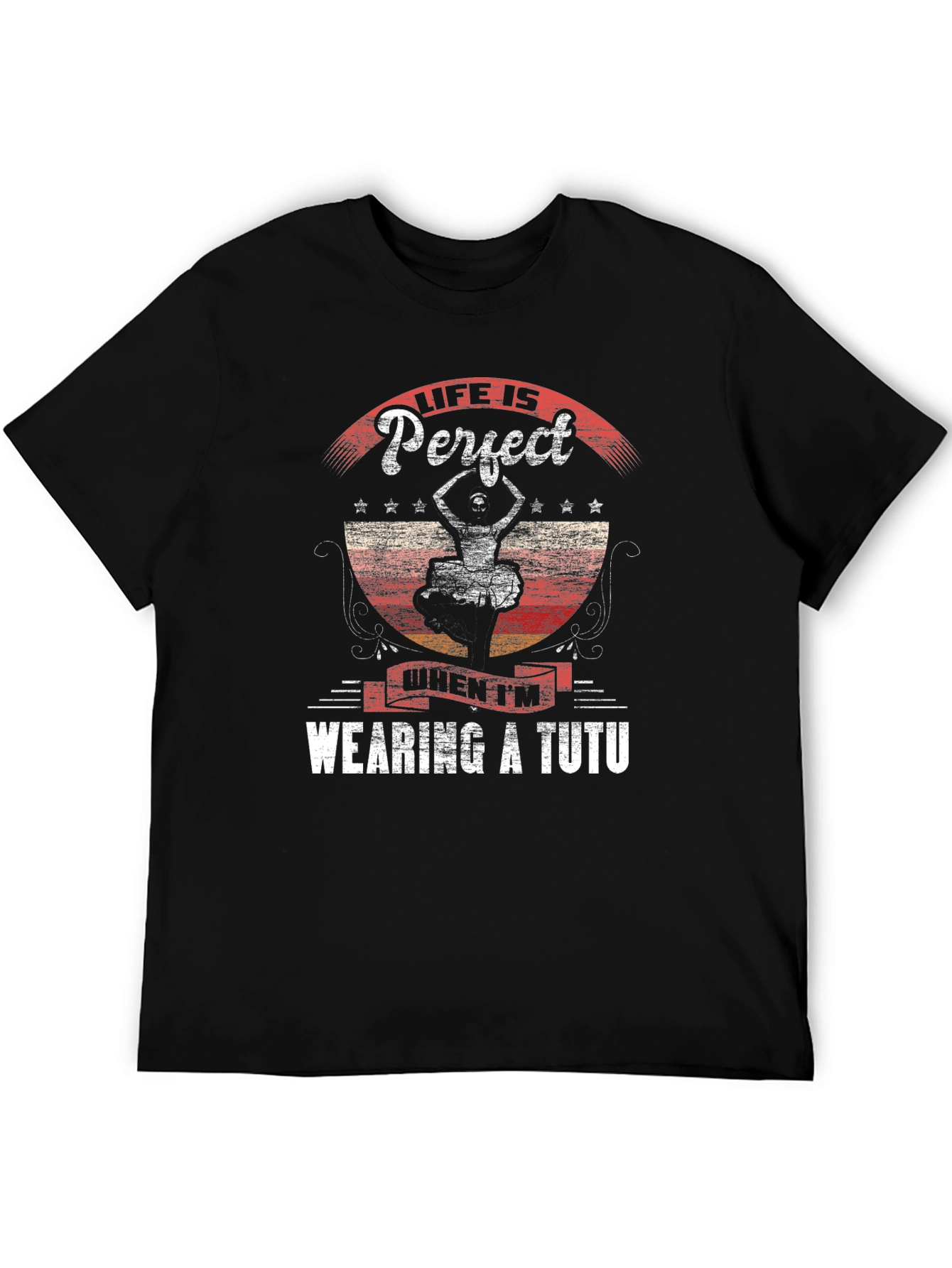 Life is Perfect Tutu Dancer Graphic Tee
