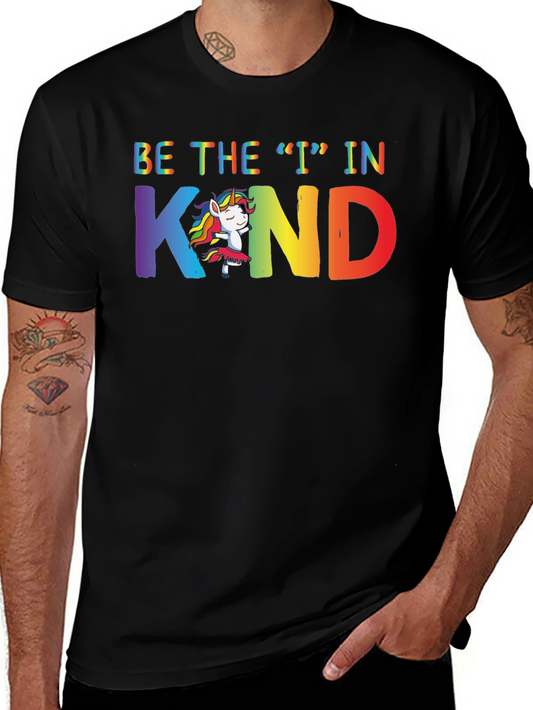 Be the I in Kind T-Shirt Rainbow Unicorn
