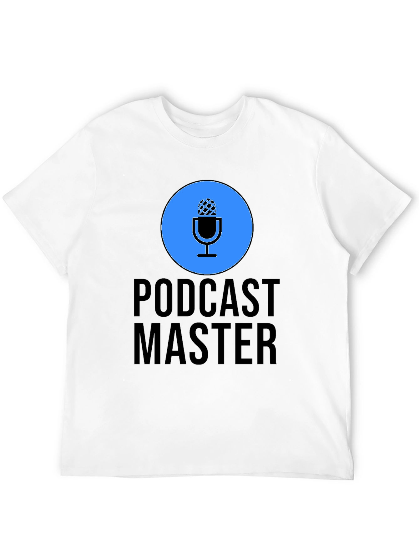 Podcast Master T-Shirt - Podcasting Apparel