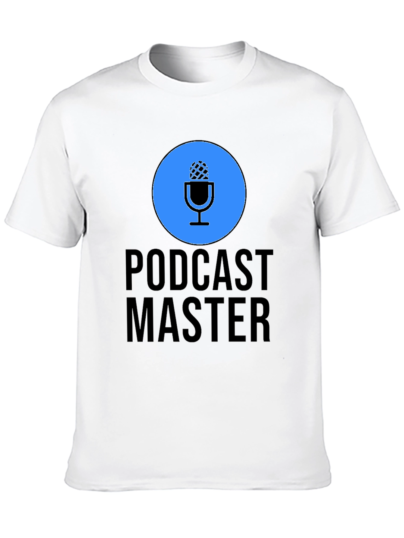 Podcast Master T-Shirt - Podcasting Apparel