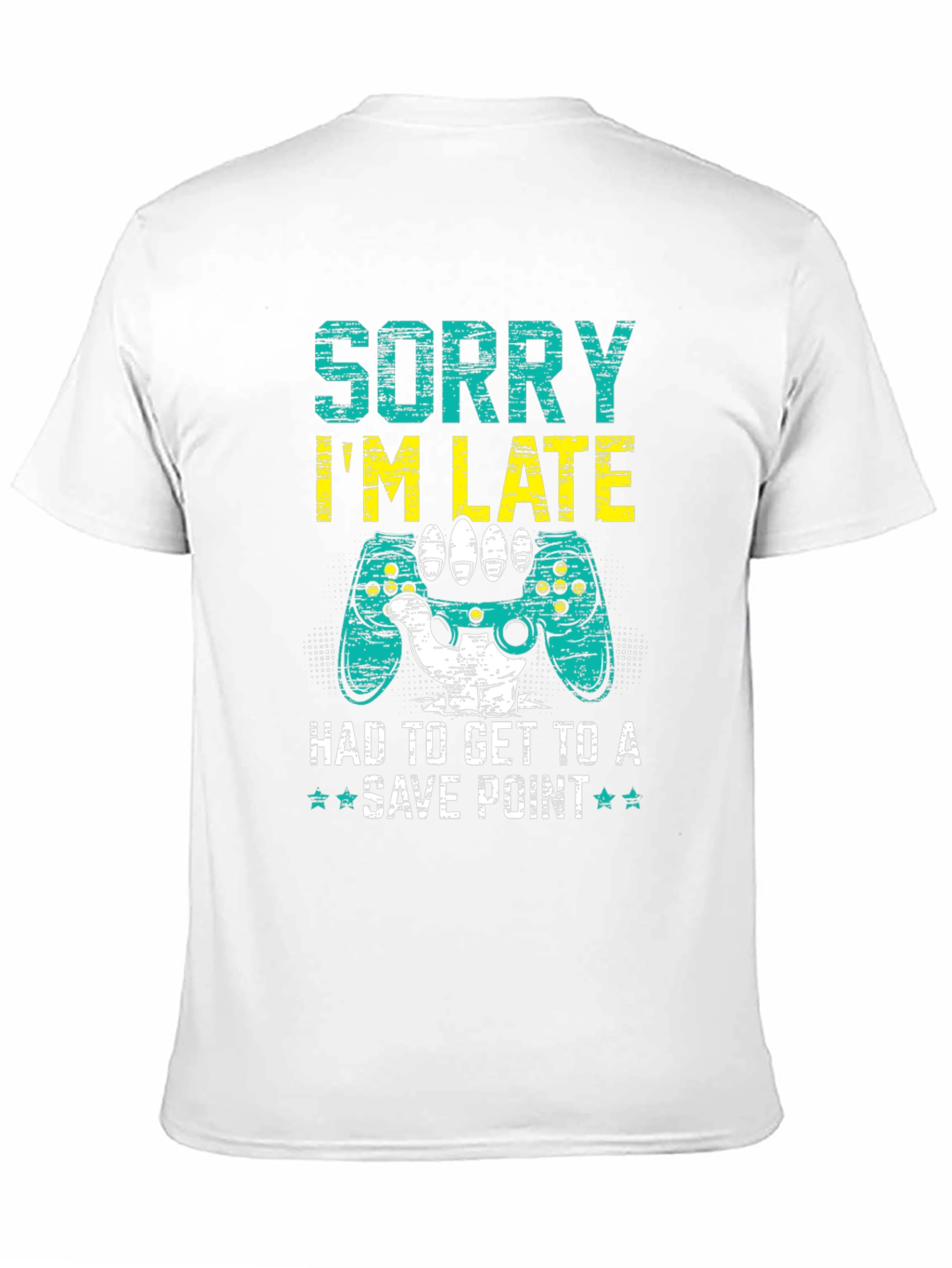 Gamer Excuse T-Shirt: Sorry Im Late!