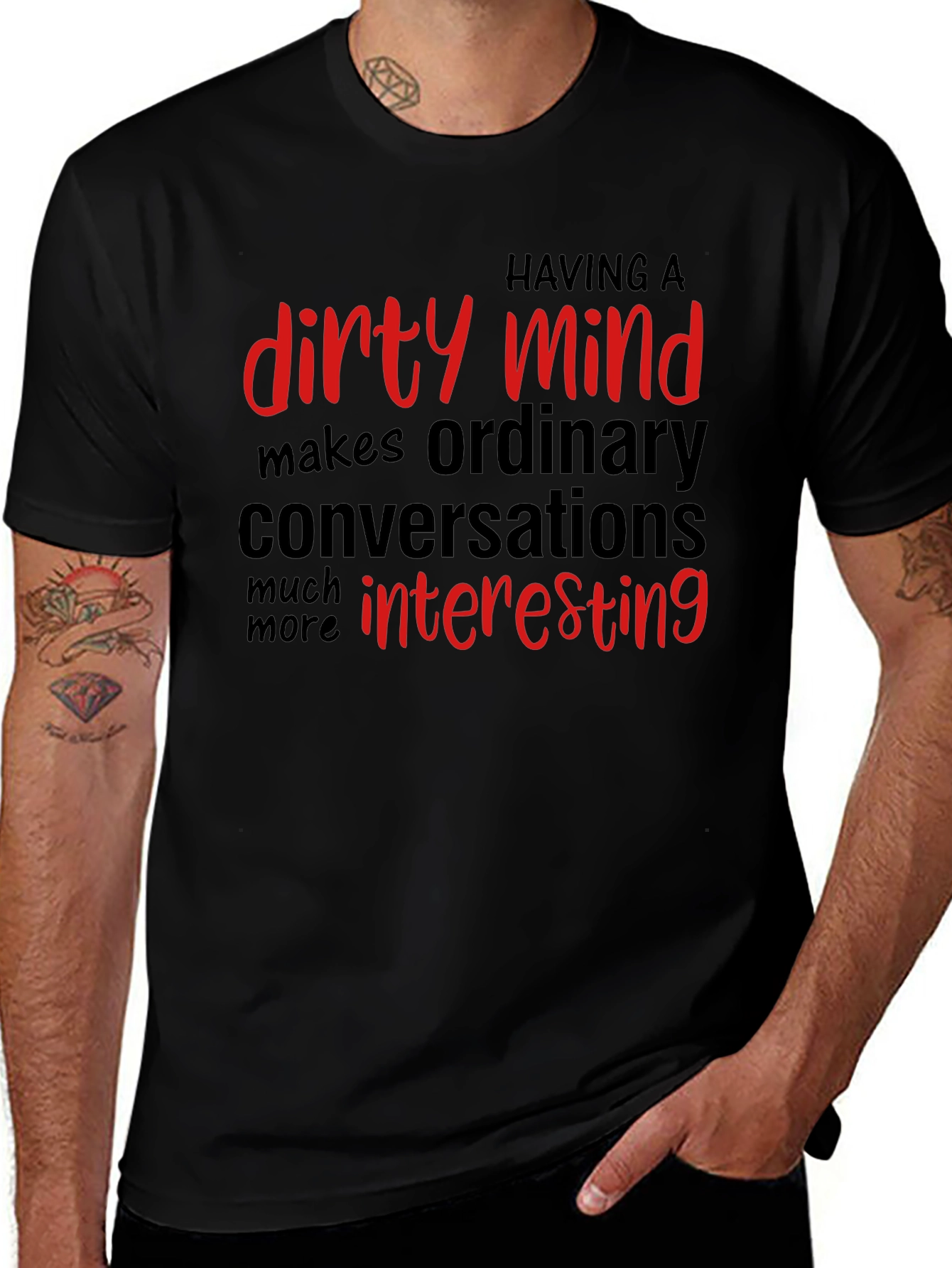 Dirty Mind T-Shirt: Interesting Conversations