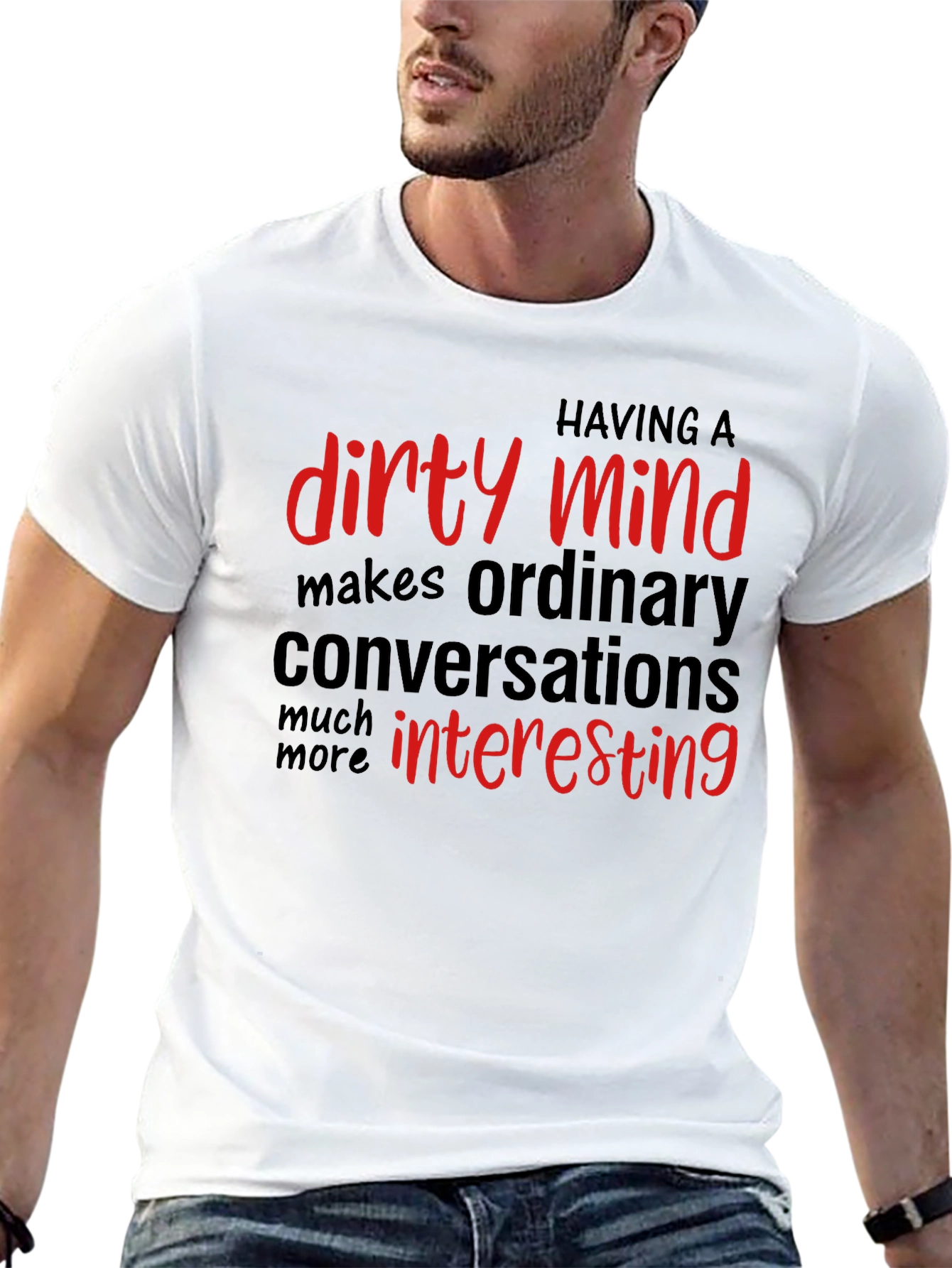 Dirty Mind T-Shirt: Interesting Conversations