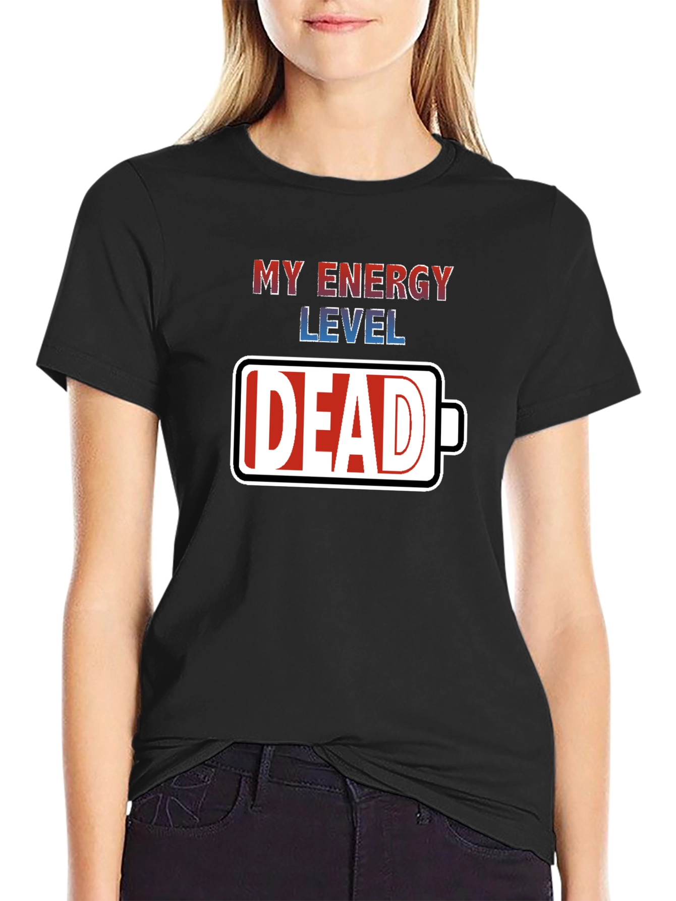 My Energy Level Dead Battery Graphic T-Shirt