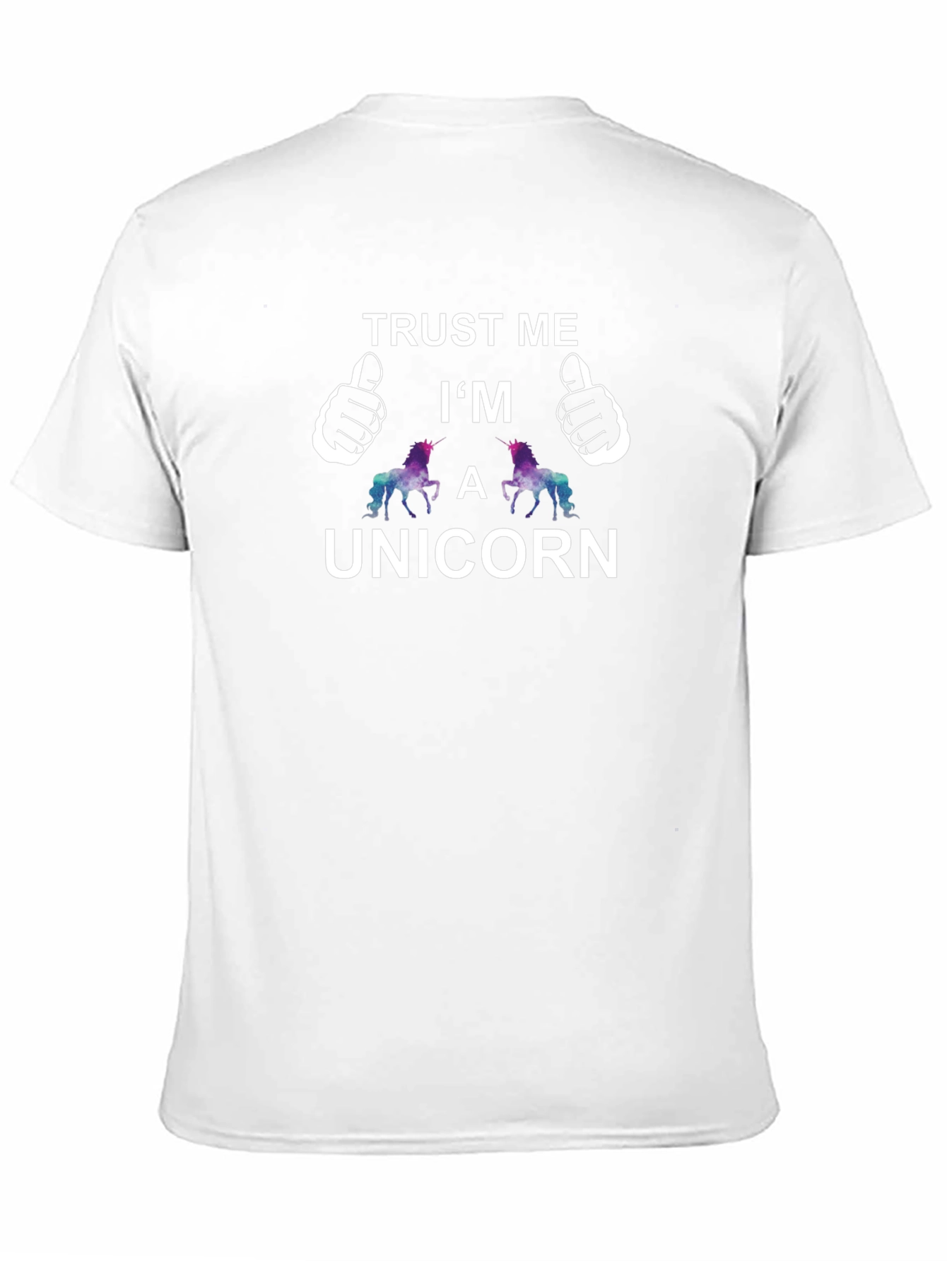 Trust Me Im A Unicorn T-Shirt