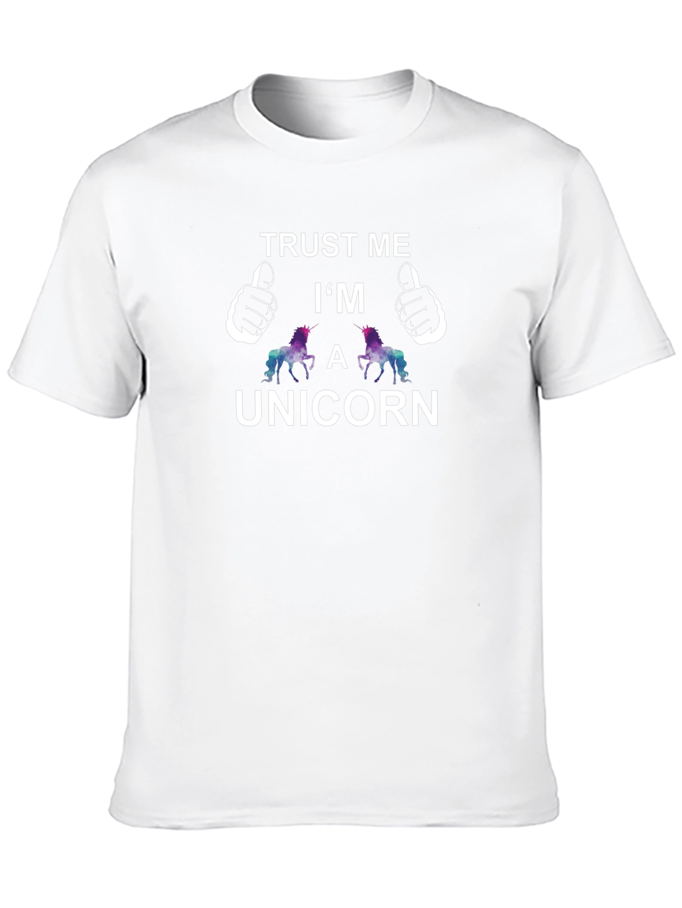 Trust Me Im A Unicorn T-Shirt