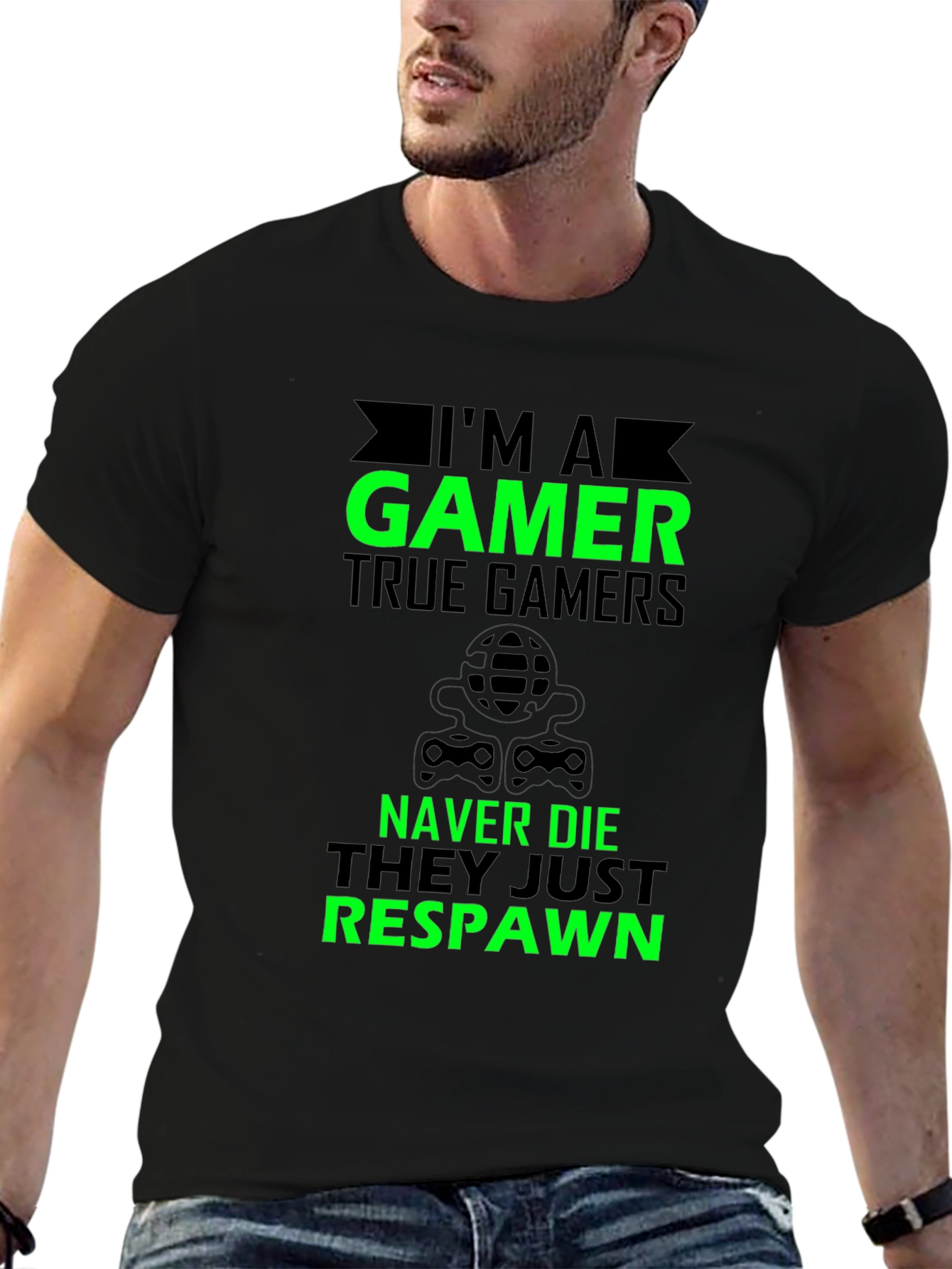 Im A Gamer T-Shirt - True Gamers Never Die