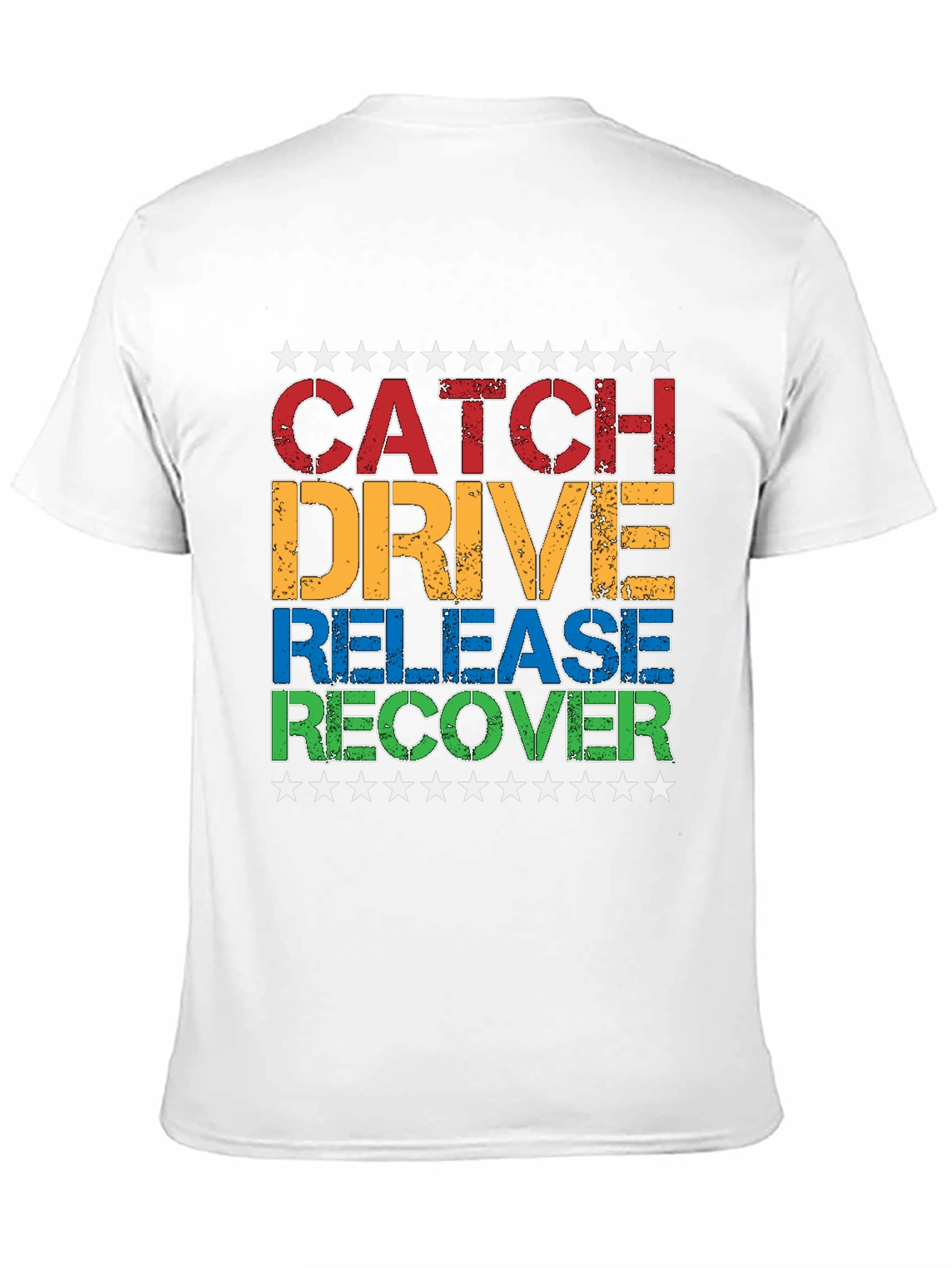 Catch Drive Release Recover T-Shirt