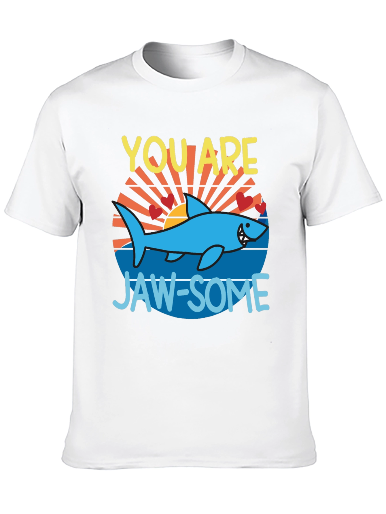 You Are Jaw-Some Shark T-Shirt