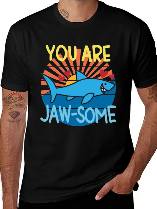 You Are Jaw-Some Shark T-Shirt