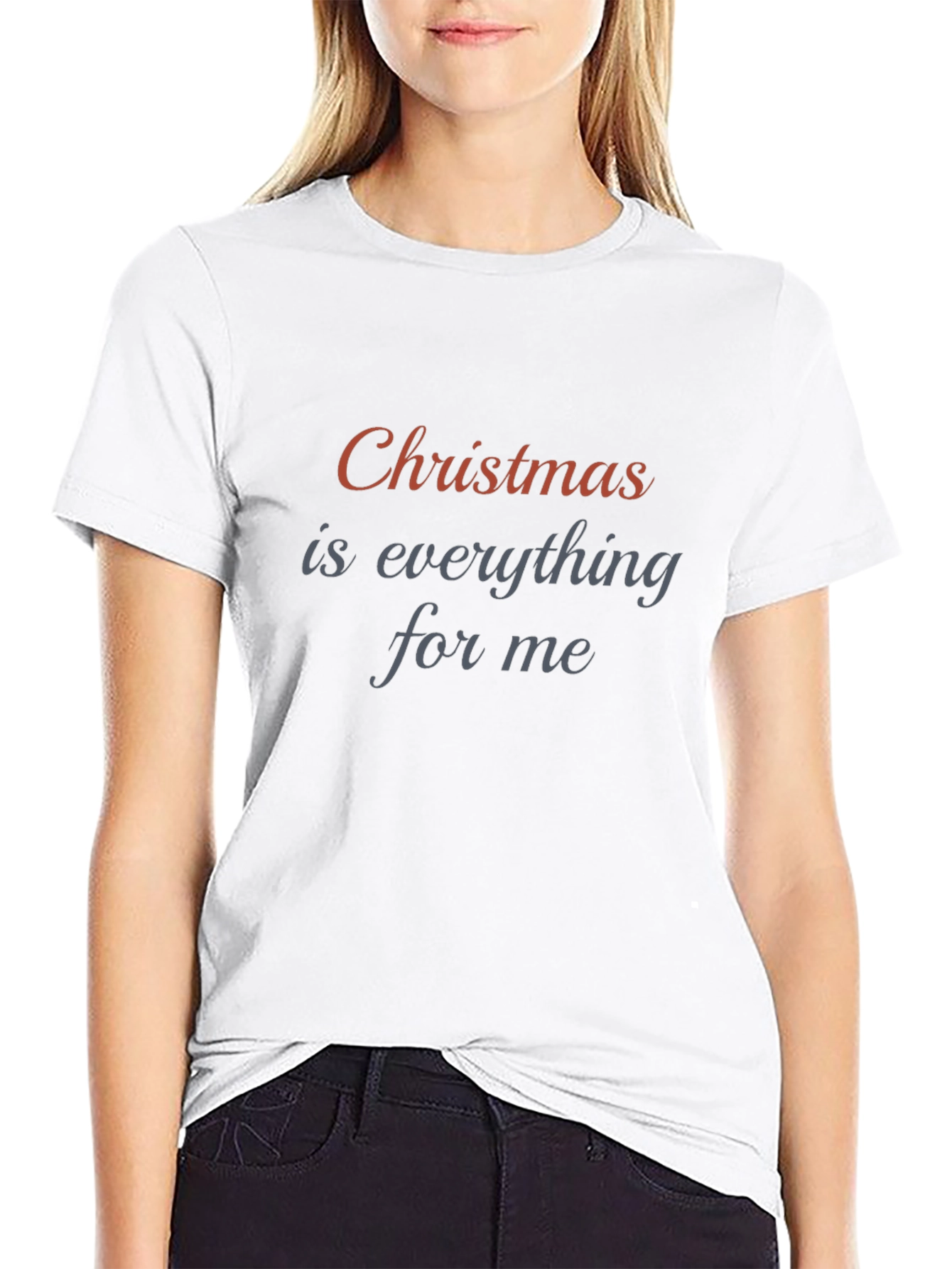 Christmas is Everything T-Shirt - Holiday Apparel