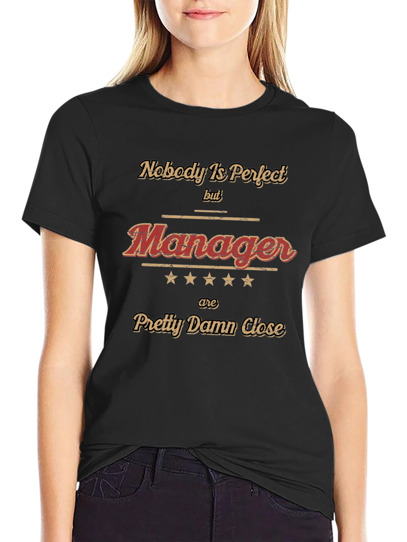 Funny Manager T-Shirt - Nobody is Perfect