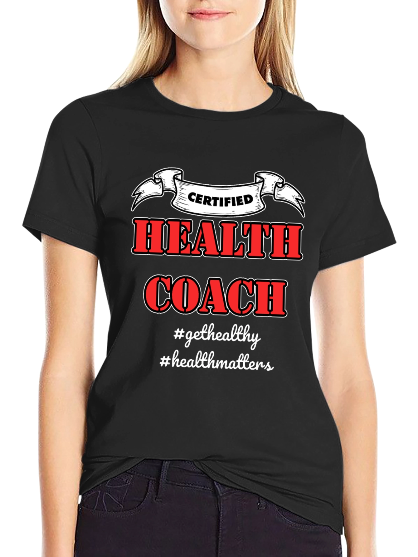 Certified Health Coach T-Shirt - Get Healthy!