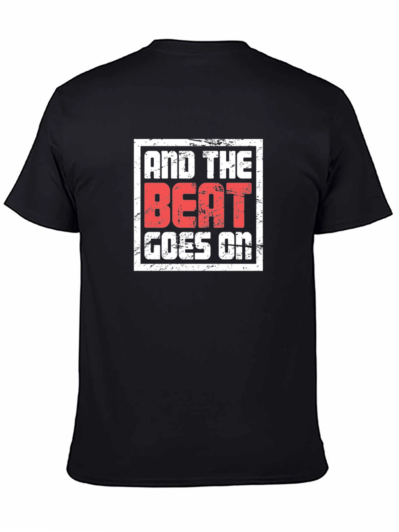 And The Beat Goes On Graphic Tee