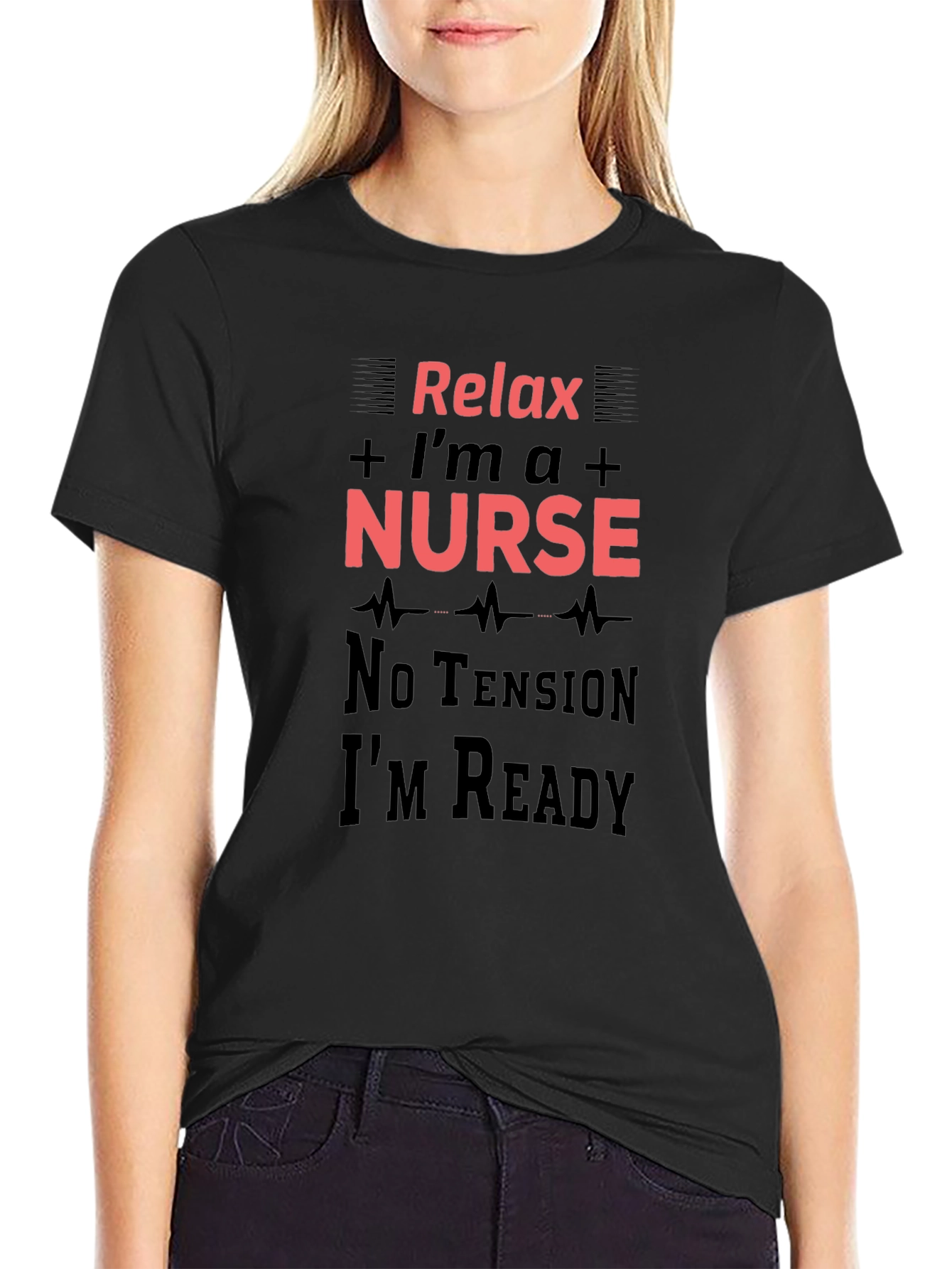 Relax Im a Nurse T-Shirt - Medical Professional Apparel