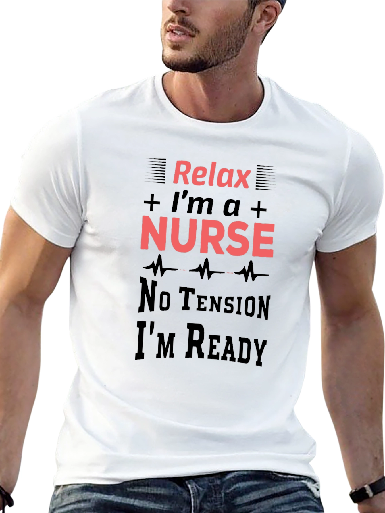 Relax Im a Nurse T-Shirt - Medical Professional Apparel