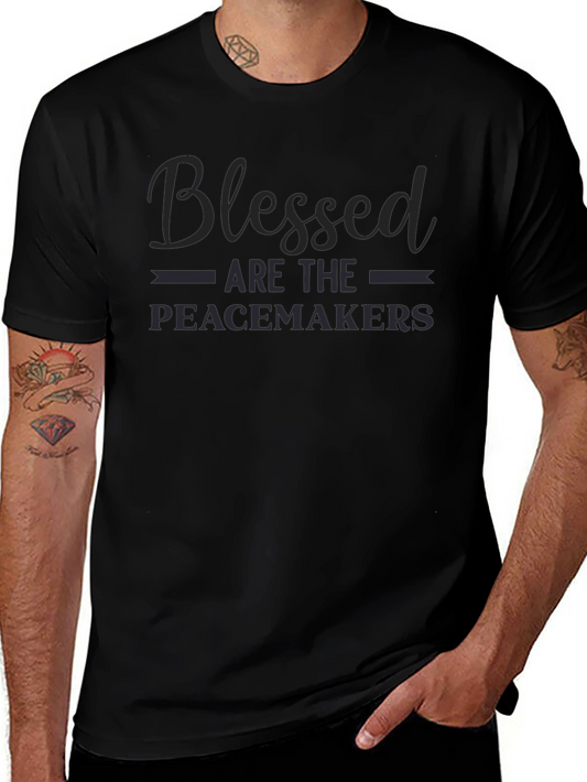 Blessed Are The Peacemakers Graphic T-Shirt