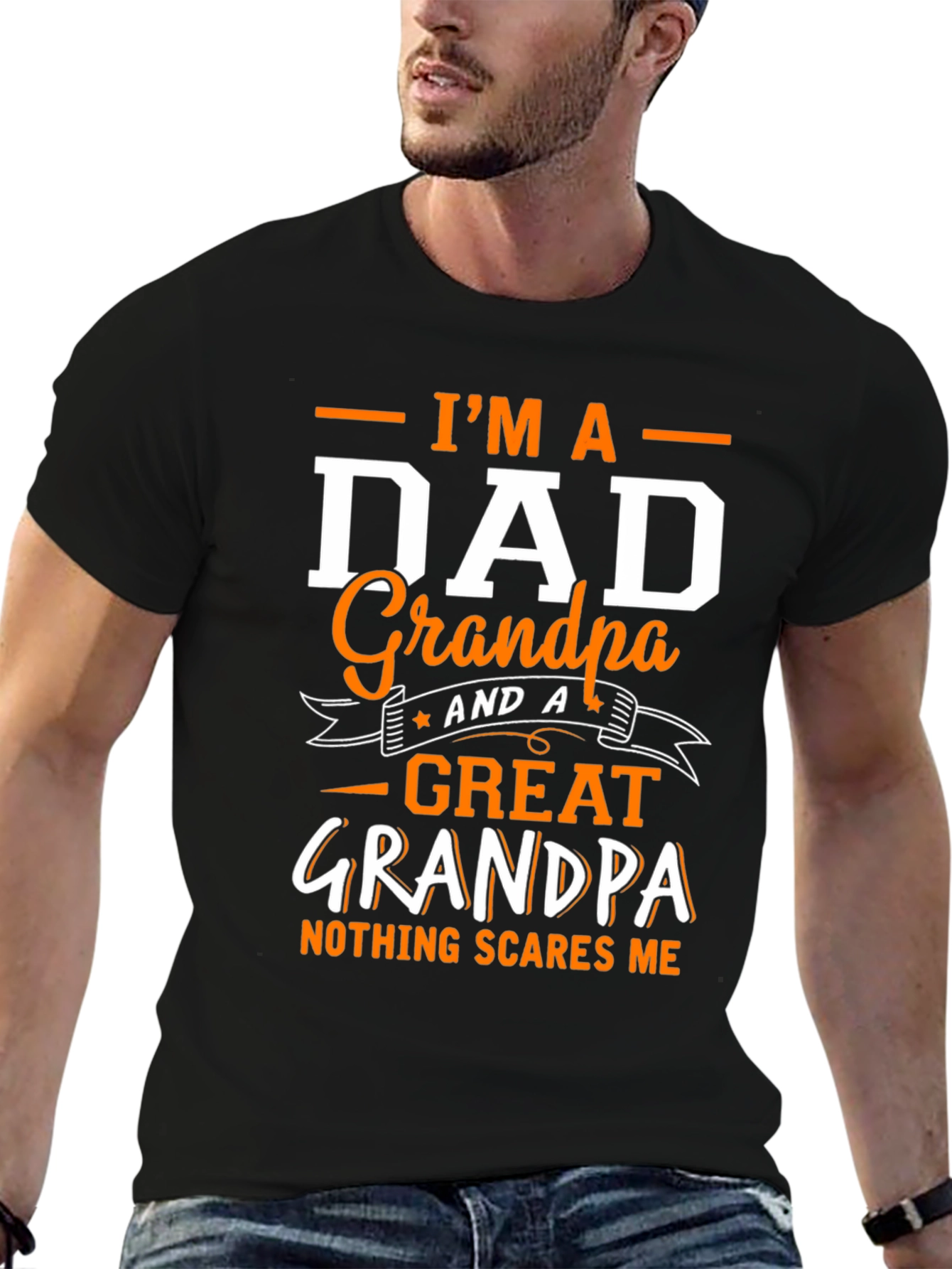 Im a Dad Grandpa Great Grandpa T-Shirt