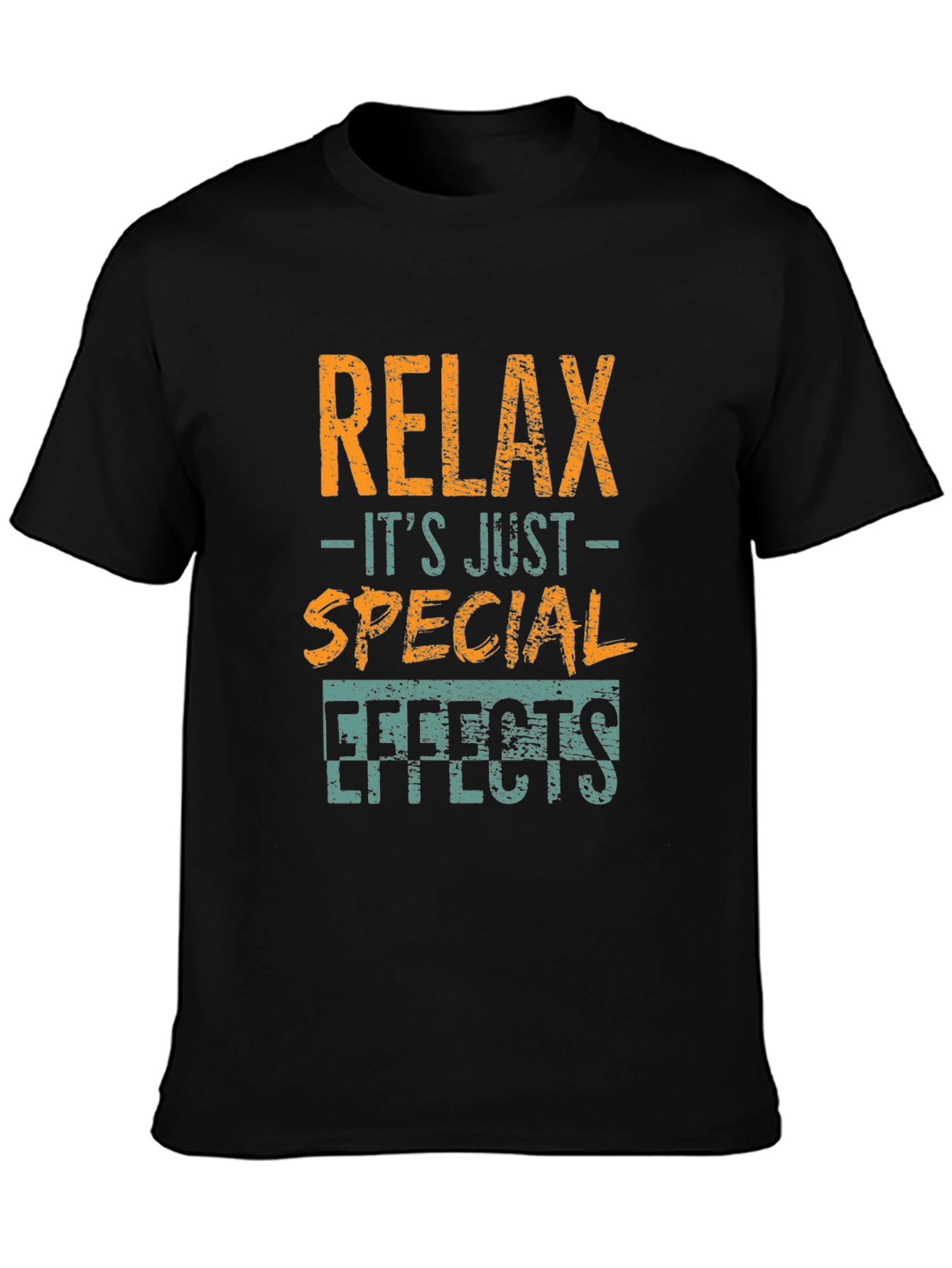 Relax Its Just Special Effects T-Shirt
