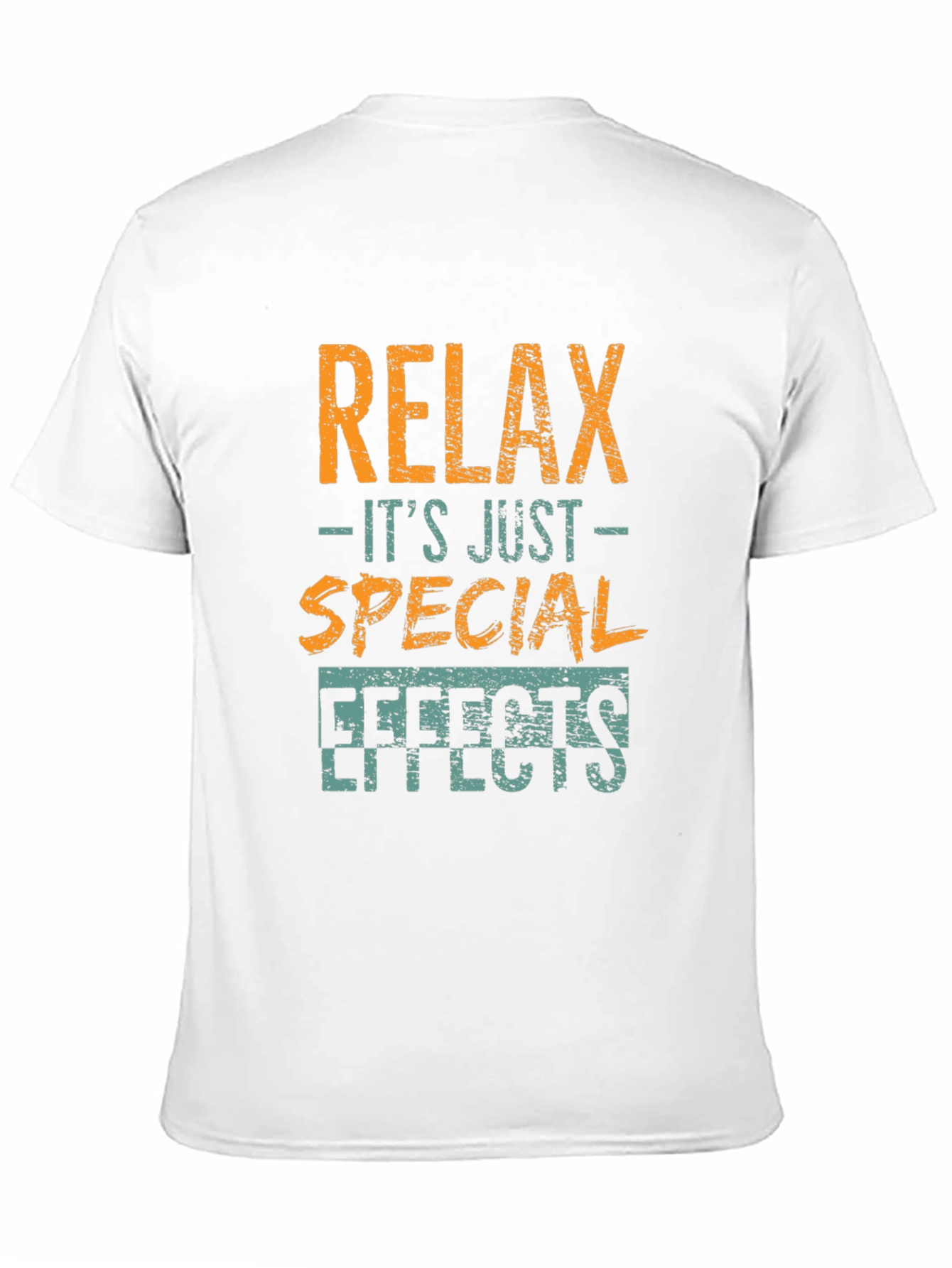Relax Its Just Special Effects T-Shirt